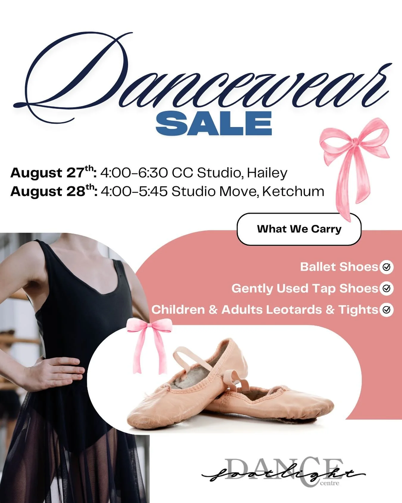 Dance season is here! Make sure you're prepared with your dancewear! Swing by the Community Campus Studio in Hailey on Wednesday 8/27 4:00-6:30 or Studio Move in Ketchum on Thursday 8/28 4:00-5:45.
