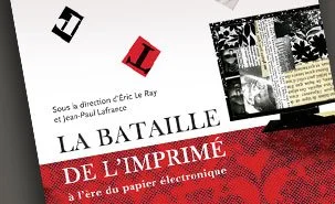 La bataille de l'imprimé à l'ère du papier électronique