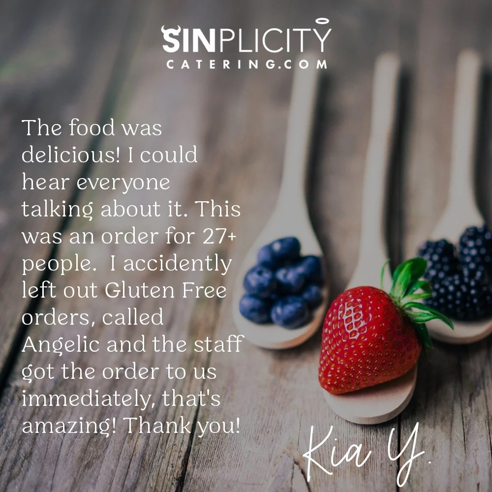 Thank you, Kia, for trusting us with the dietary needs of your guests! 🌿
Here at Sinplicity, we have been working hard to provide our dietary restricted customers with not only the best service possible, but the most delicious catering options on th