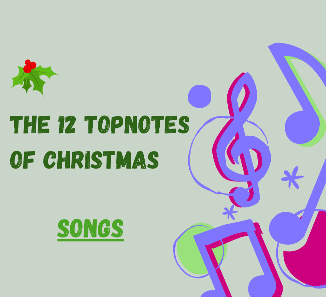 The 12 TOPNOTES OF CHRISTMAS: SONGS (Best New Music of 2025)