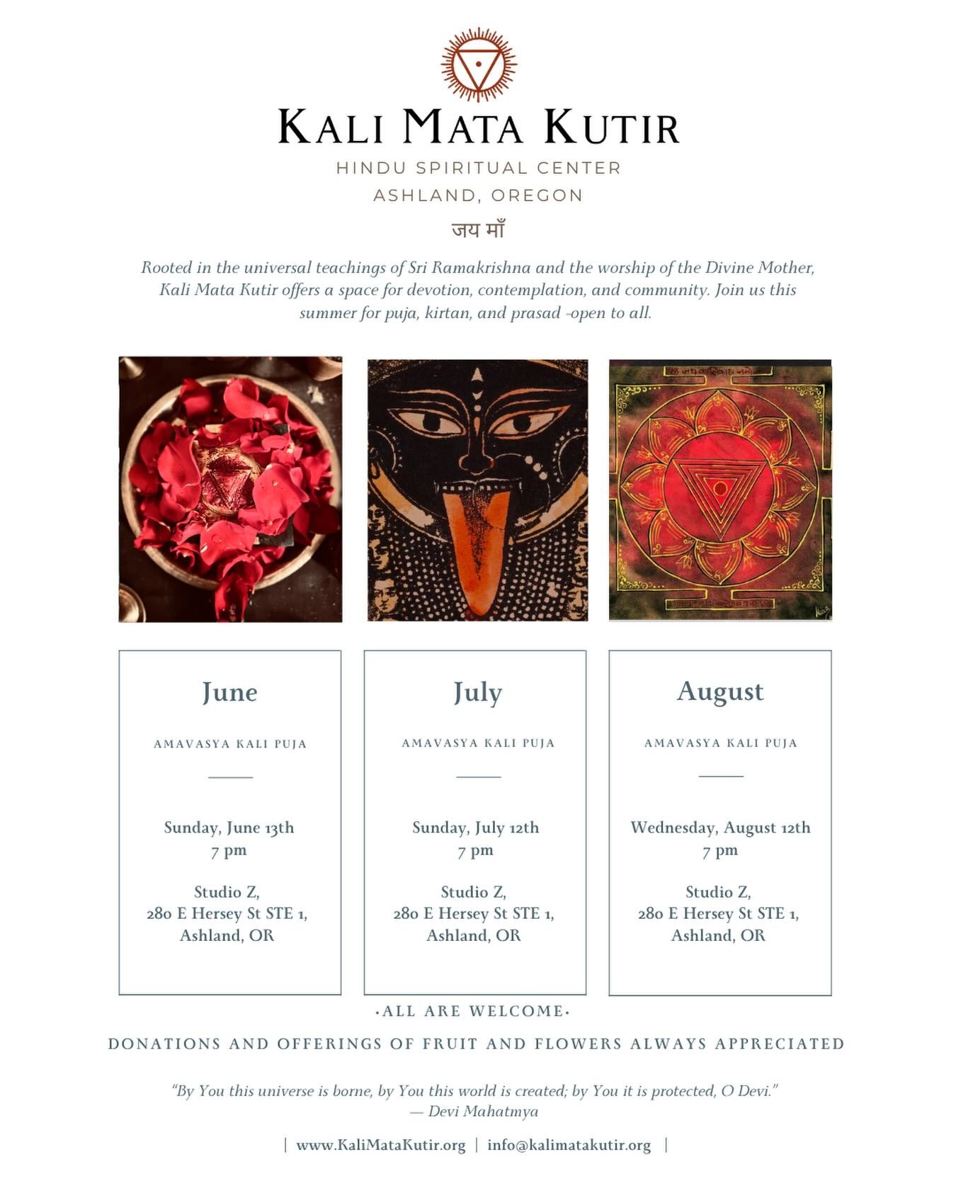 Summer schedule. 

Join us at Mā&rsquo;s feet in Ashland, Oregon. 

We have some special guest musicians and pujaris joining us this summer as well. 

🌺 Jai Mā! 🌺