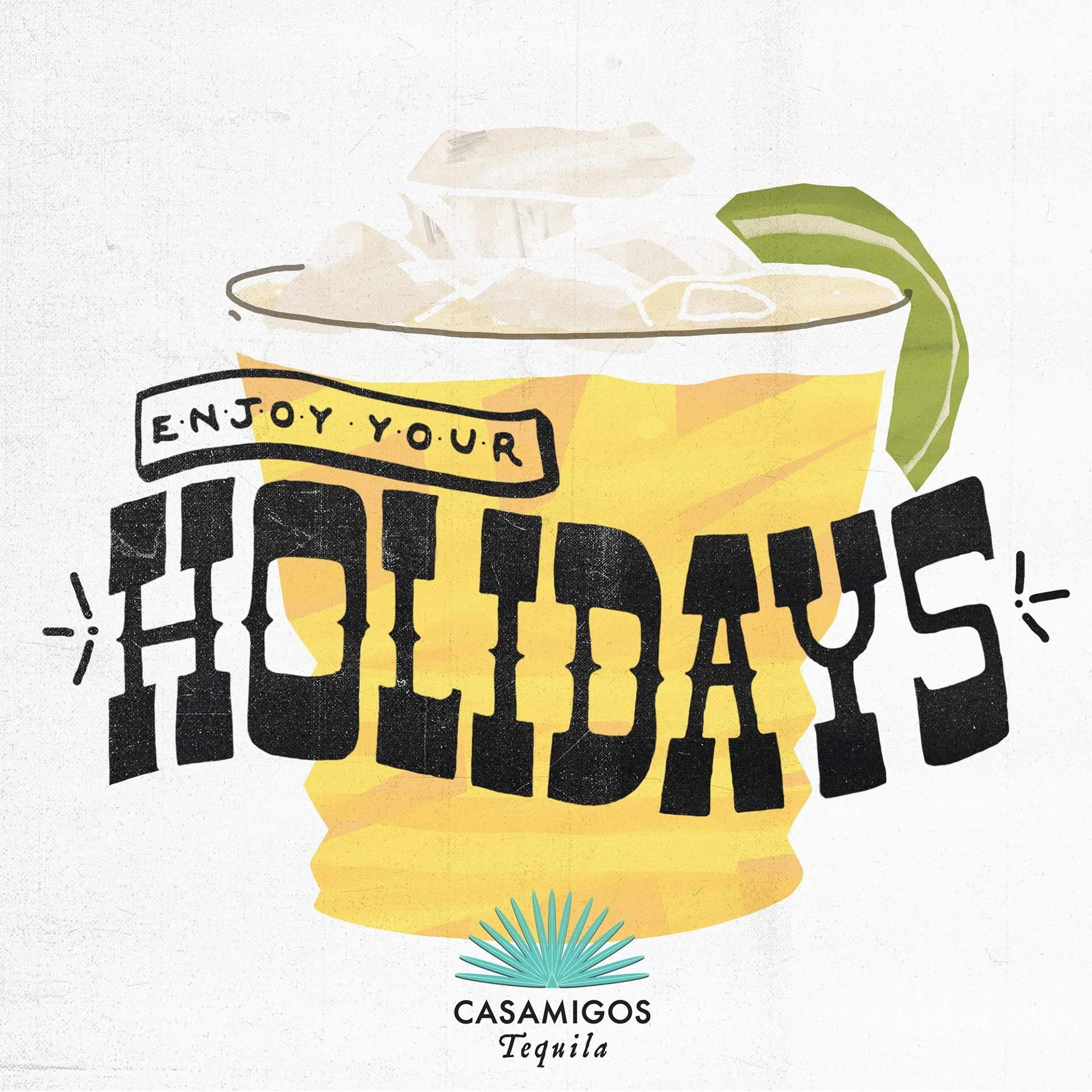 A promotional graphic for Casamigos Tequila with the phrase 'Enjoy Your Holidays' written over an illustration of a margarita glass with lime wedge.