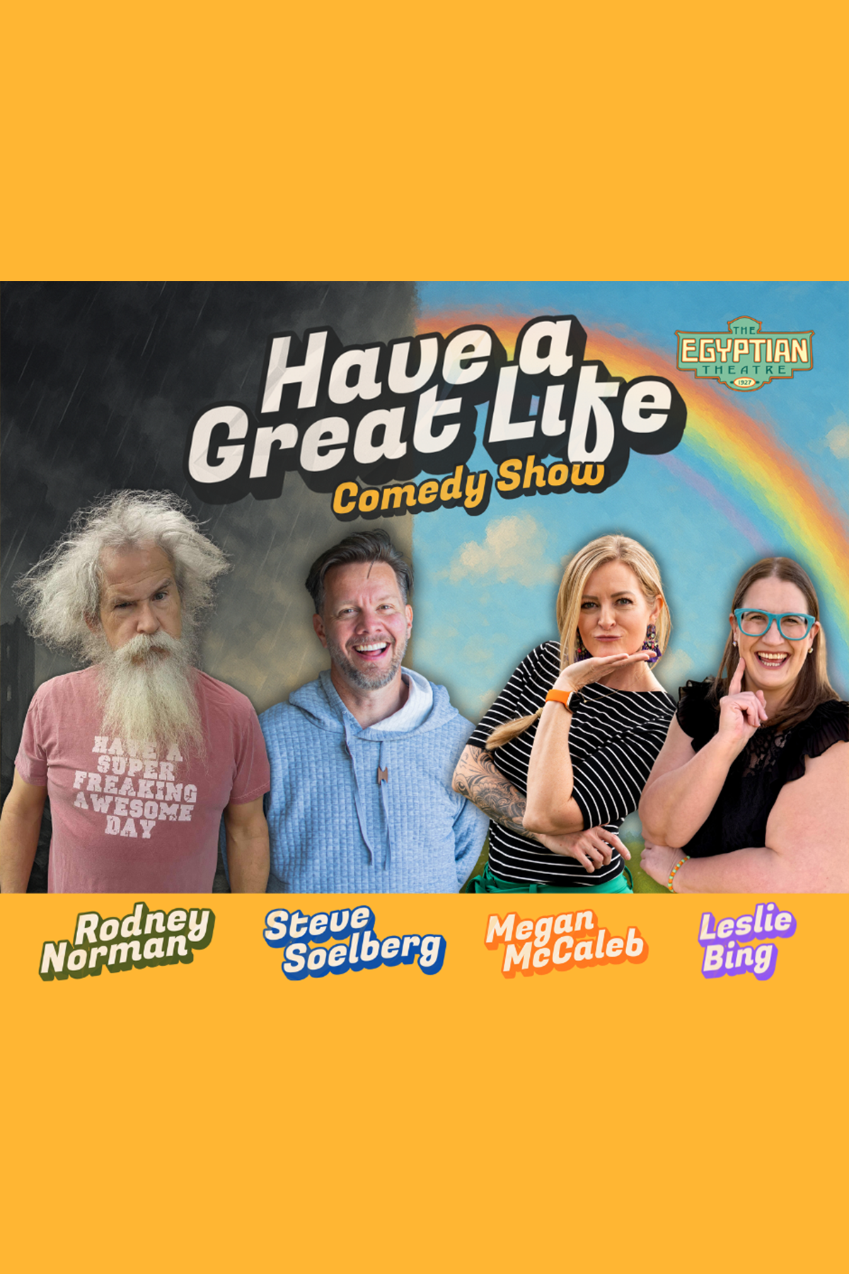 Have a Great Life Comedy Show