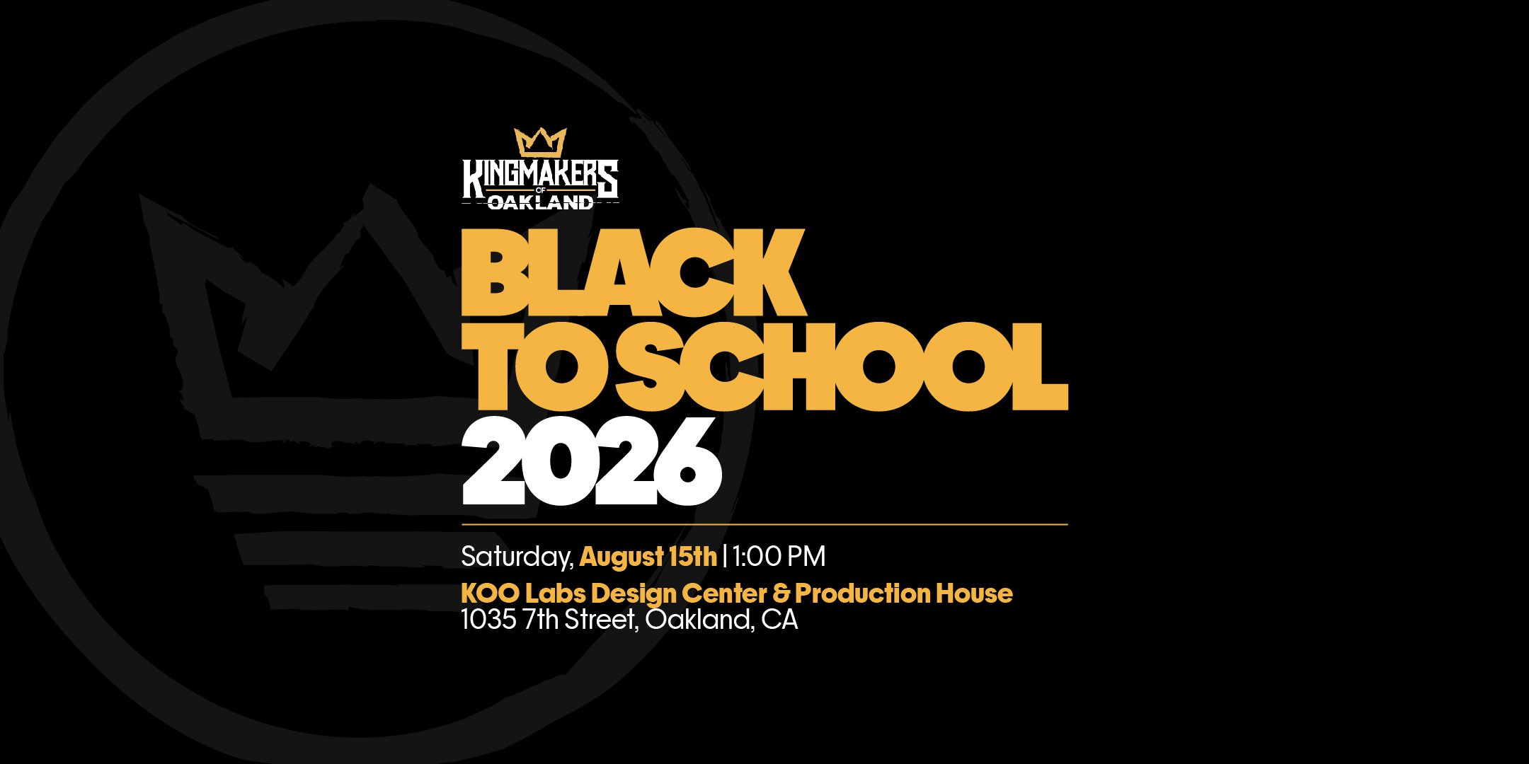 Black to School: Kingmakers of Oakland’s Community Launch &amp; Youth Resource Event