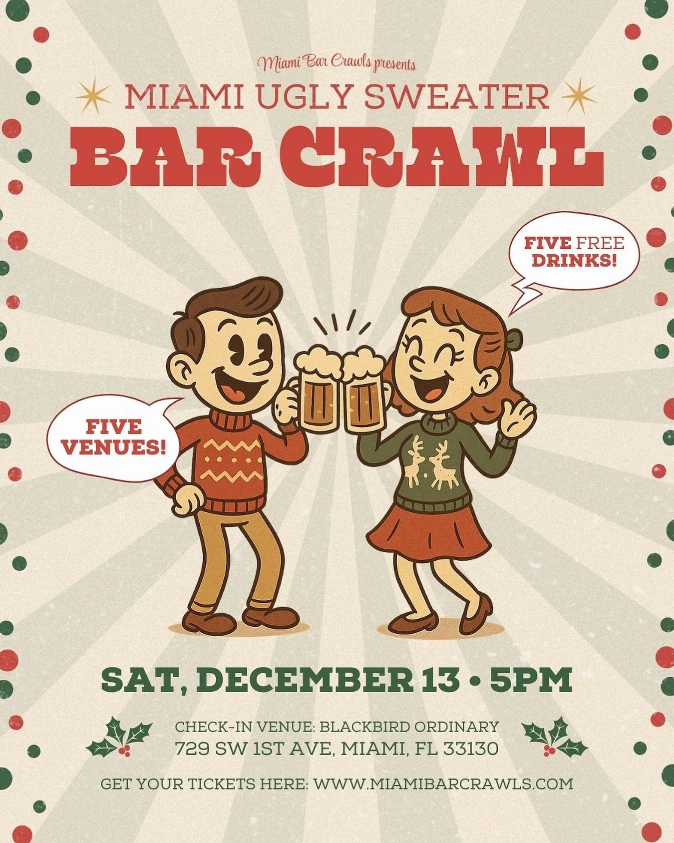 Dust off the tinsel and unleash your inner holiday chaos. 🎅 The 8th Annual Ugly Sweater Bar Crawl returns to Brickell on Saturday, Dec. 13 &mdash; and it&rsquo;s going to be a holly jolly mess.

🎟 Your ticket includes: ✅ 5 FREE drinks (1 per bar) ✅