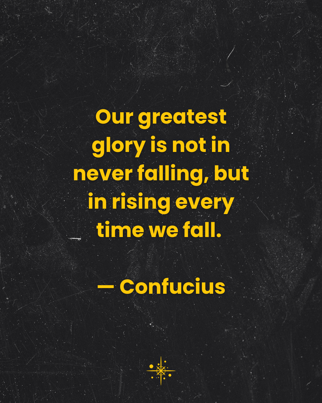 motivational_quote_our_greatest_glory_is_08.png