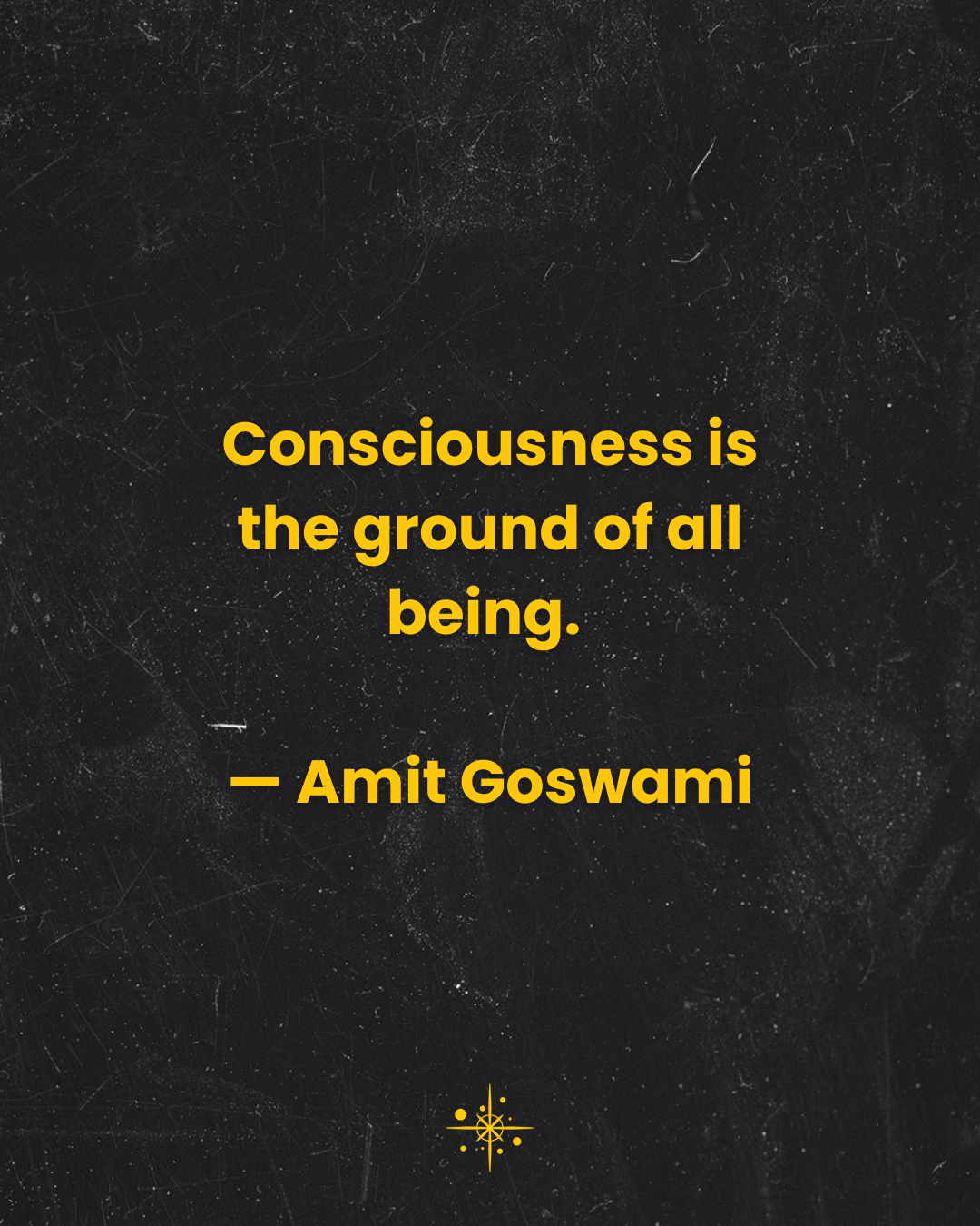 consciousness_quote_consciousness_is_the_ground_04.png