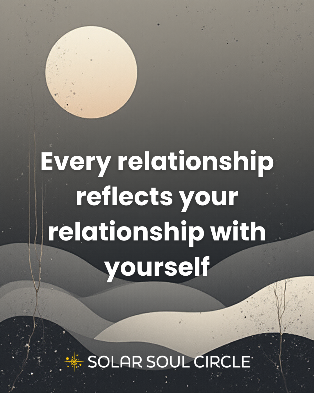 relationship_quote_every_relationship_reflects_your_28.png