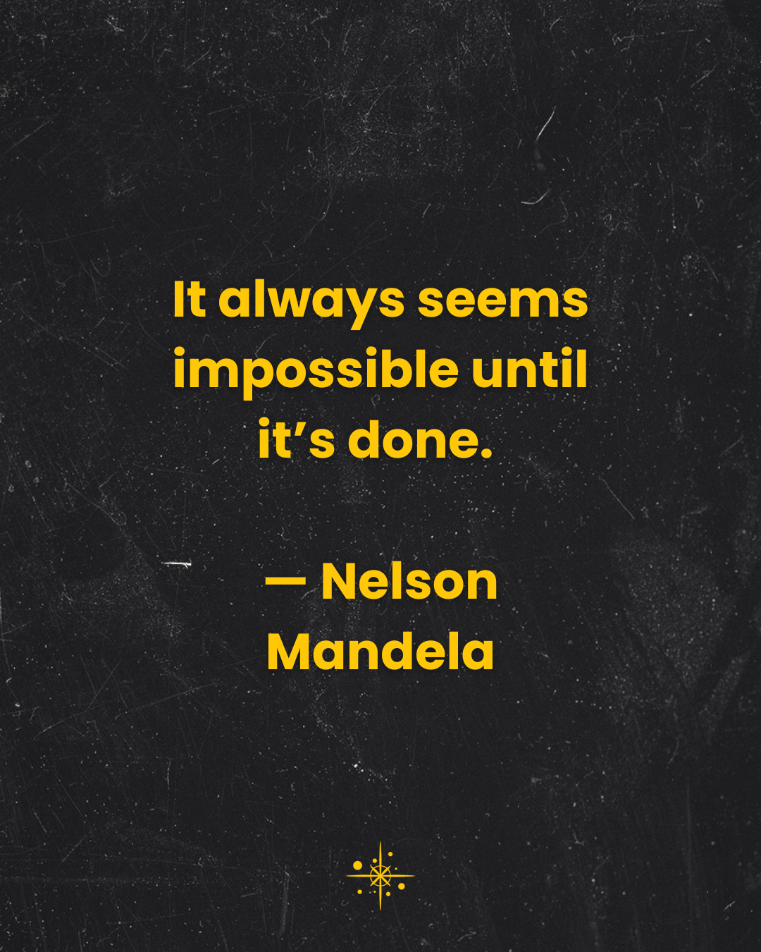 motivational_quote_it_always_seems_impossible_18.png