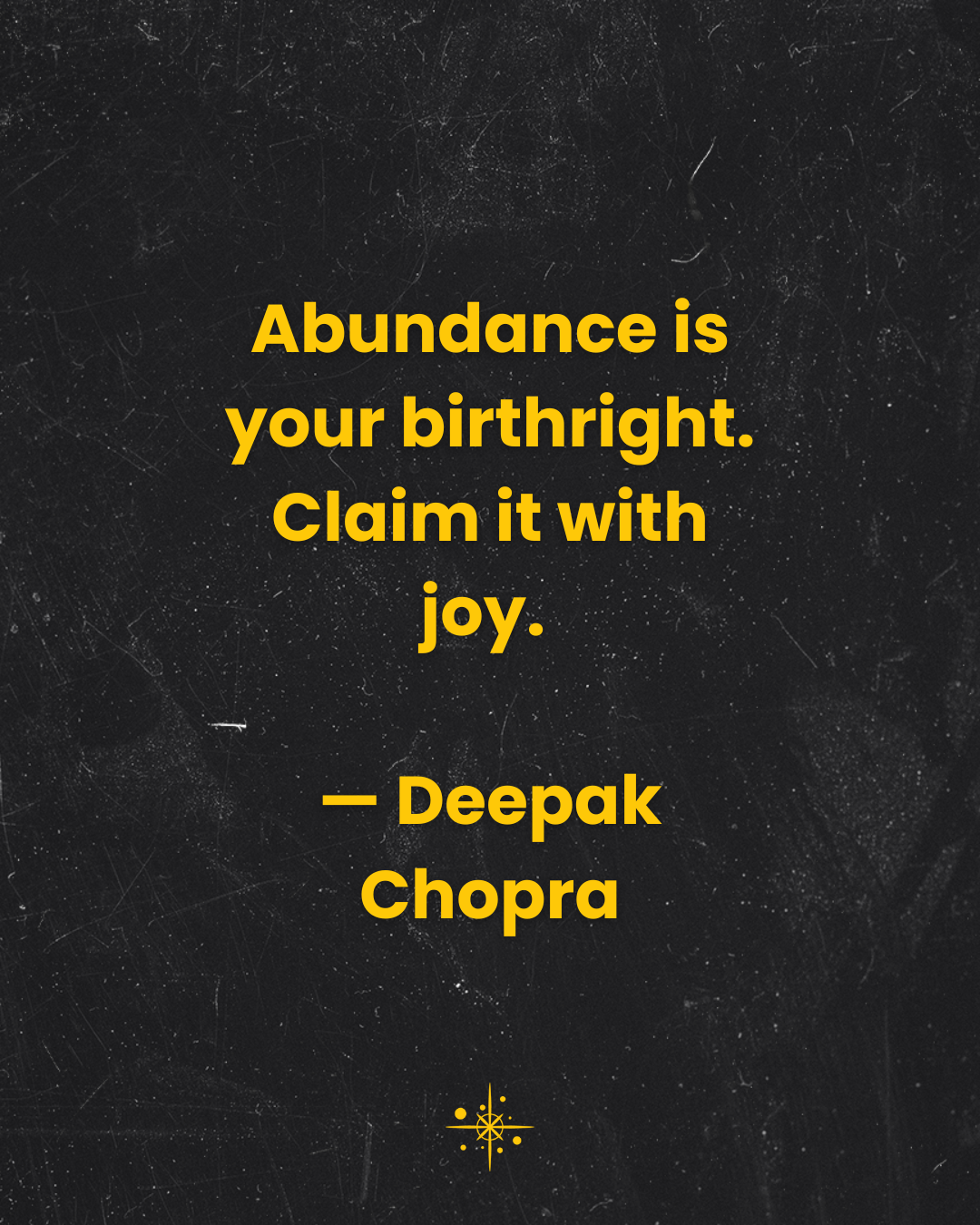 abundance_quote_abundance_is_your_birthright._18.png