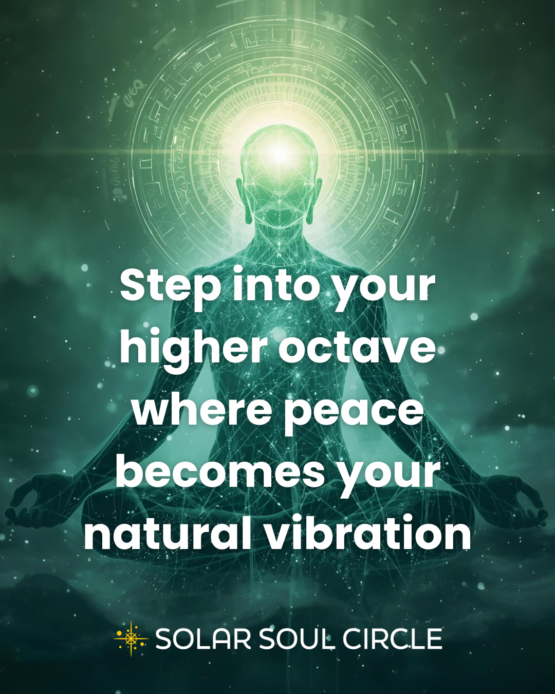 ascension_quote_07_higher-octave_solar-soul-circle.png