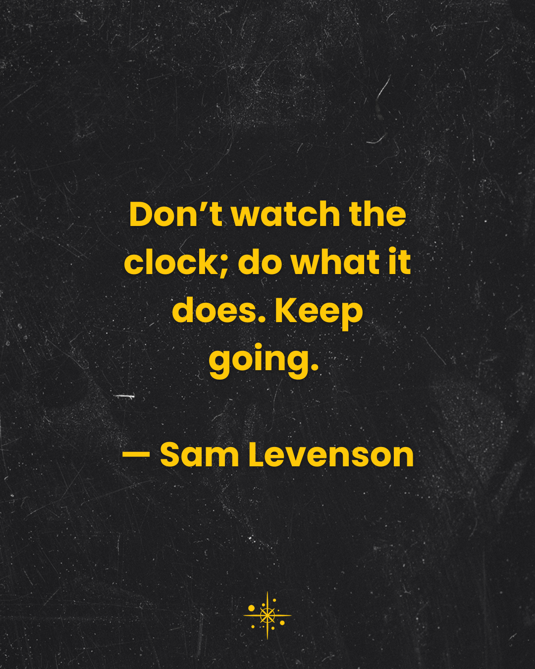 motivational_quote_dont_watch_the_cloc