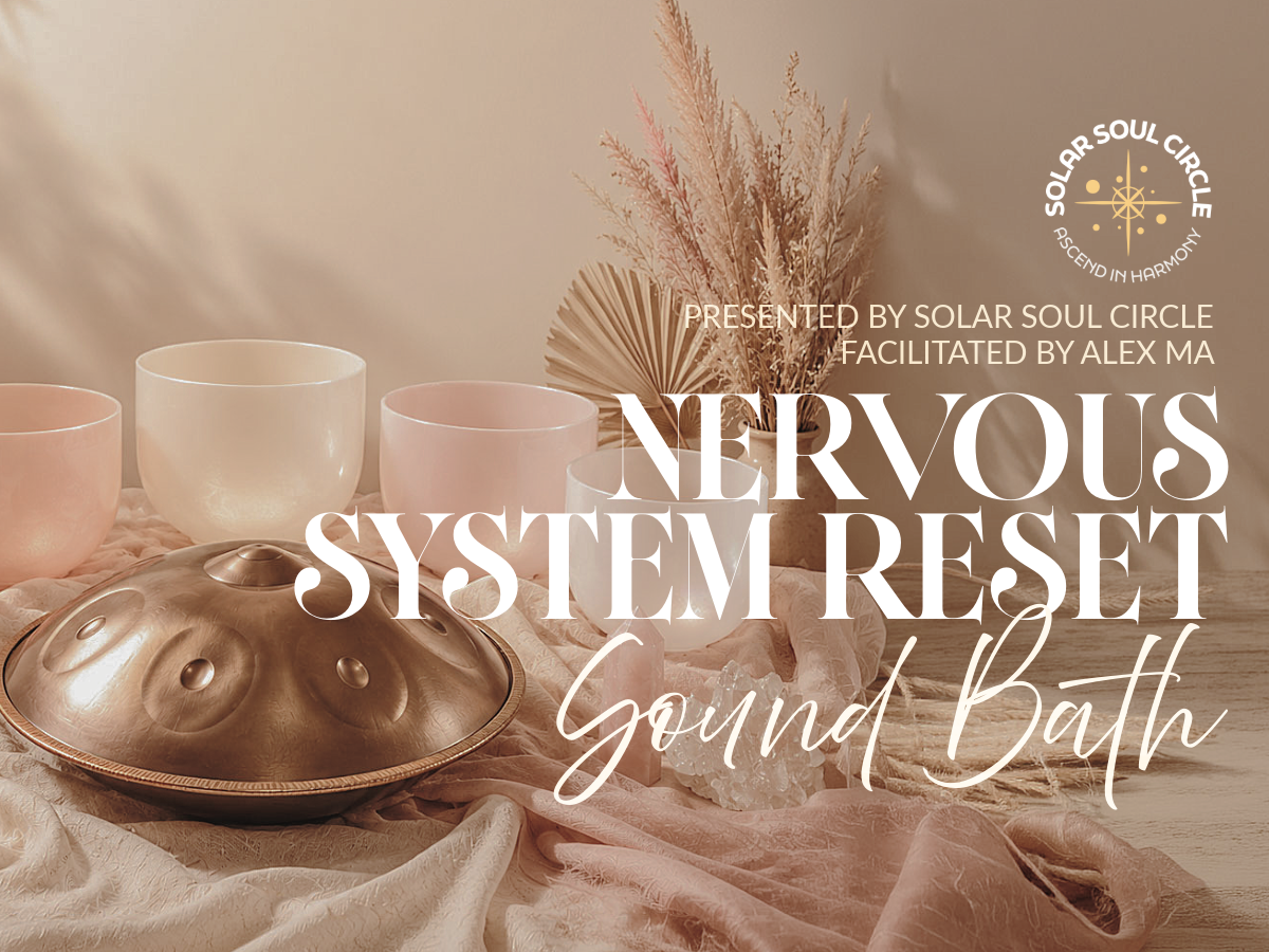 Sound Bath for Nervous System Reset | Vancouver | May 16th