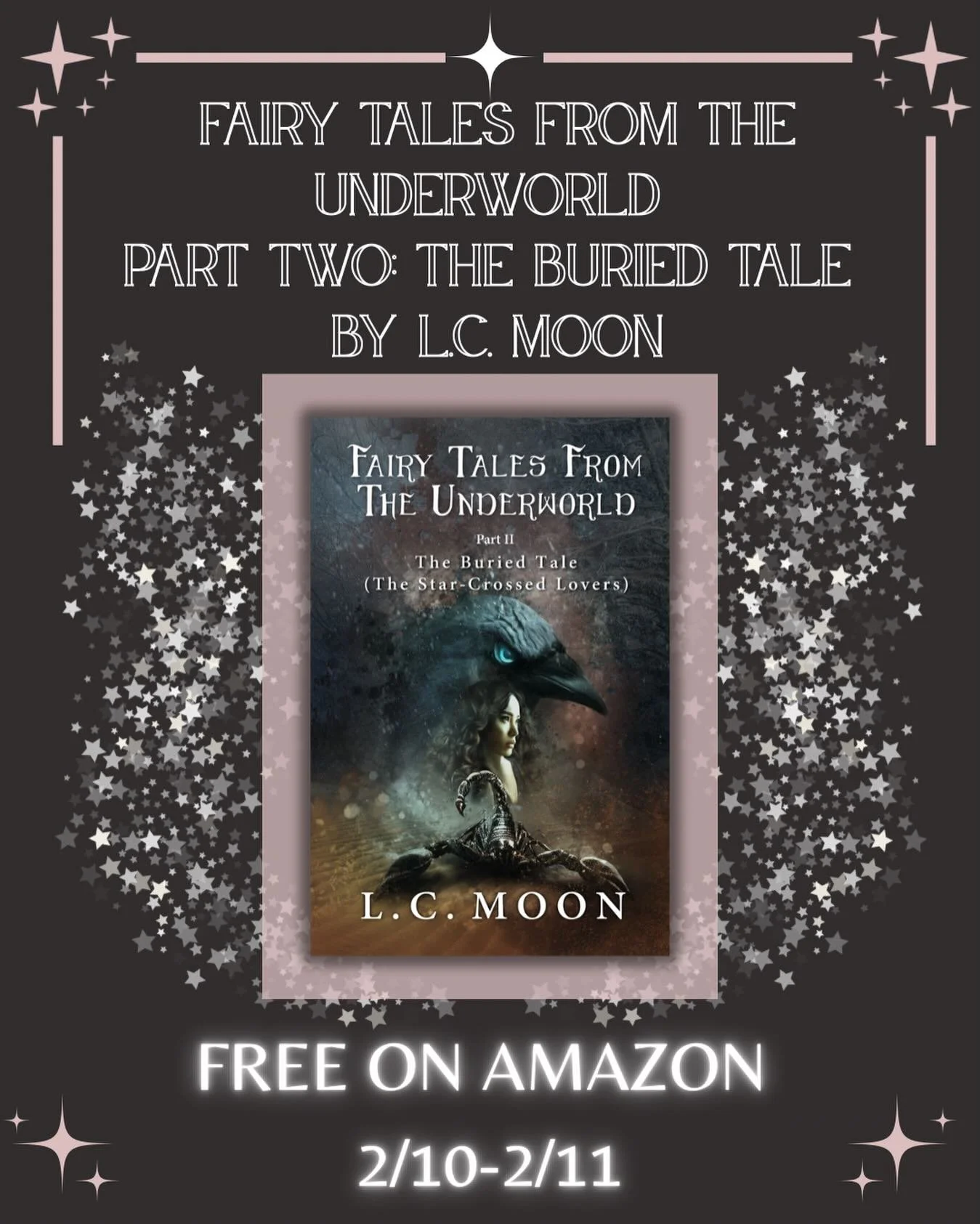 Part Two: The Buried Tale, the second installment of&nbsp;@lcmoonattic&rsquo;s Fairy Tales of the Underworld series, is available for FREE on Amazon today and tomorrow only!!

BLURB:
Do you know who you are?

Not all children are born equal. To say o