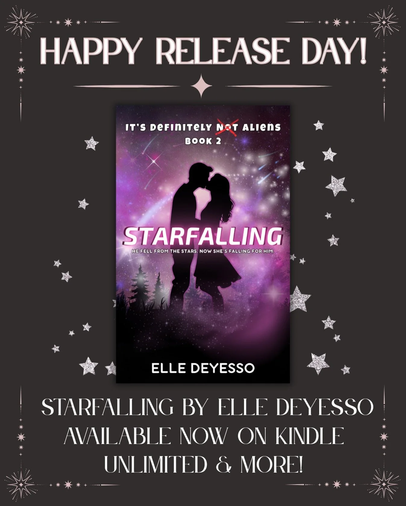 IT&rsquo;S FINALLY HERE! The next installment in @elledeyesso&rsquo;s It&rsquo;s Definitely Not Aliens series has officially  landed 🛸Starfalling is AVAILABLE NOW on Kindle Unlimited and to purchase on Amazon, B&amp;N, and directly from Elle on www.