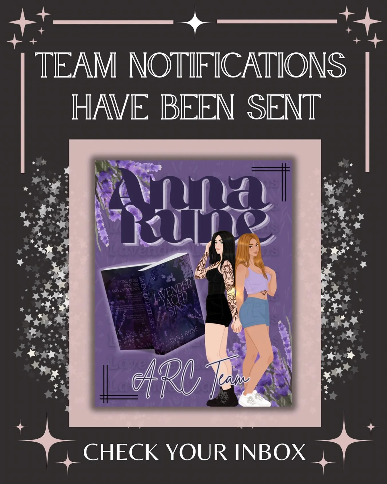 ARC notifications for @annaruneauthor&rsquo;s &ldquo;Lavender Laced Sins&rdquo; have been sent!

Please check your emails for all details! (Also make sure to check your spam!)

Make sure to keep an eye out for ARC&rsquo;s being sent on May 15th!

#te