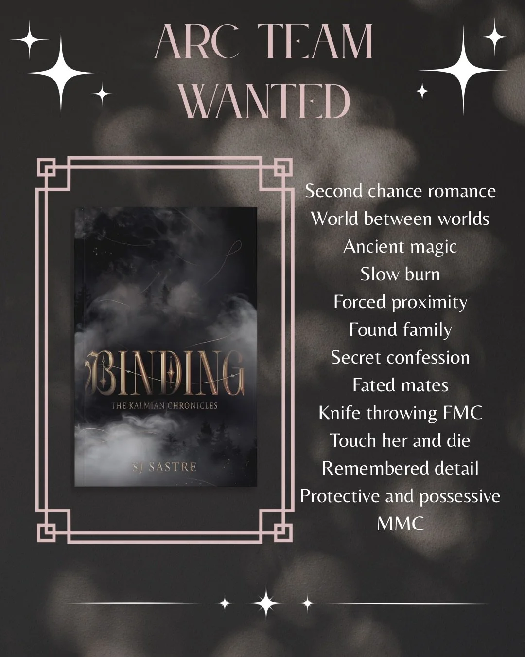 🗣️ LAST CALL FOR ARC READERS FOR &ldquo;Binding&rdquo; by @s.jauth! 🗣️

Binding contains all your favorite romantic fantasy tropes: second chance romance, ancient magic, slow burn, forced proximity, fated mates, and more! 

Signups close Sunday, Au