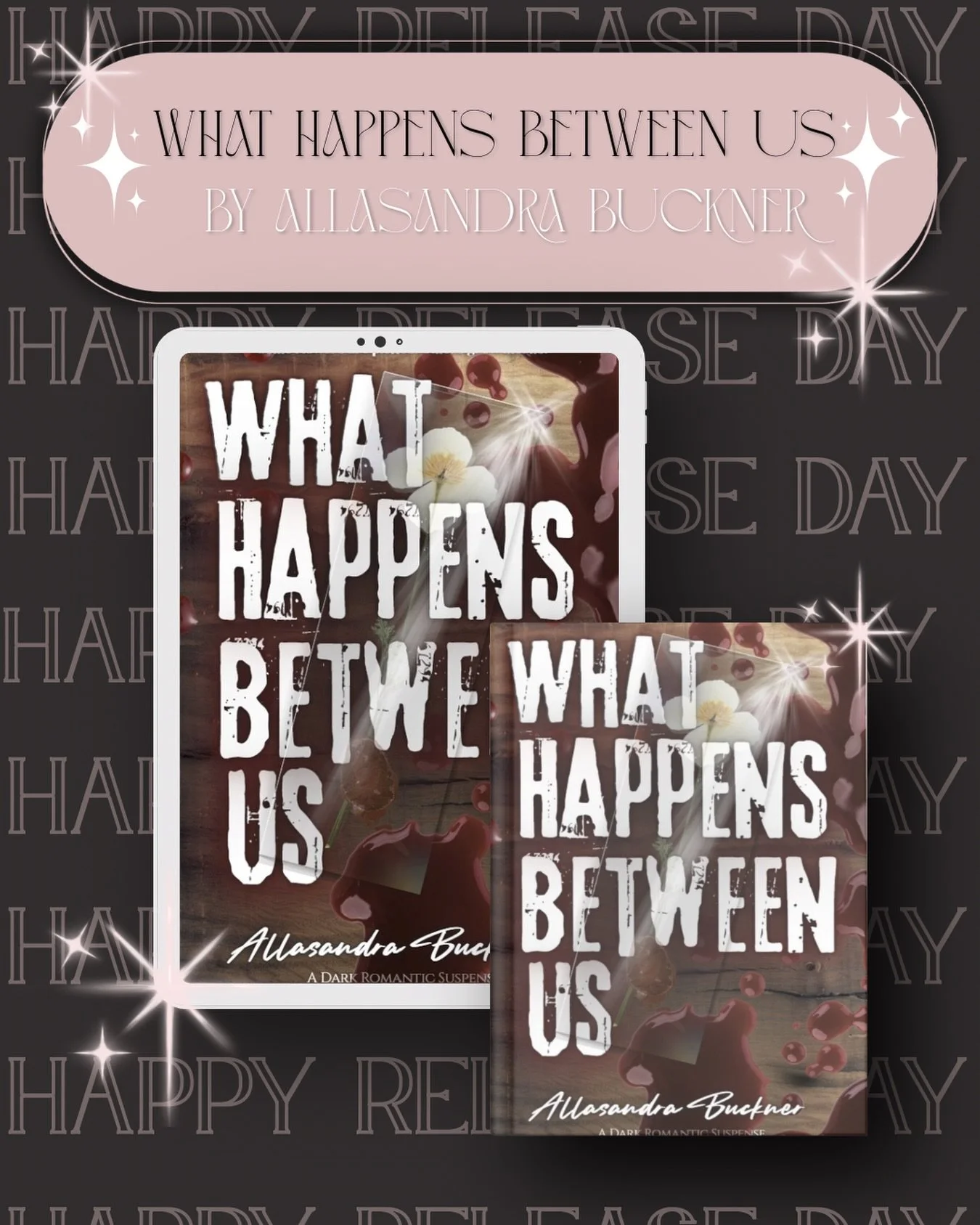 Happy release day @byallasandra! 🎉

&ldquo;What Happens Between Us&rdquo; by @byallasandra is available now on Amazon and Allasandra&rsquo;s website!

&ldquo;What Happens Between Us.&rdquo; Perfect for fans of The Mindf*ck Series, Butcher and Blackb