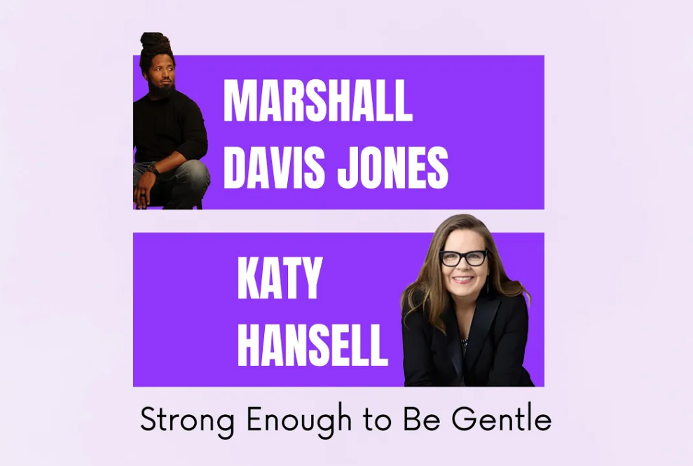 Strong Enough to Be Gentle with Marshall Davis Jones