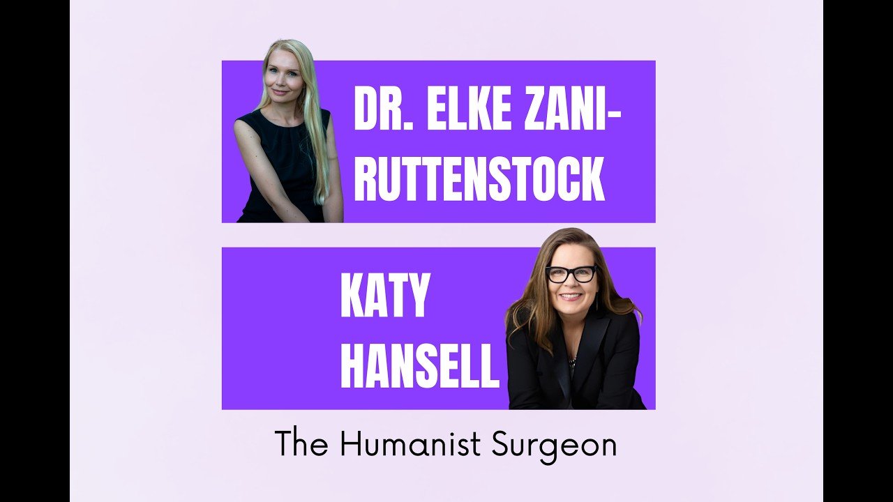 The Humanist Surgeon with Dr. Elke Zani-Ruttenstock