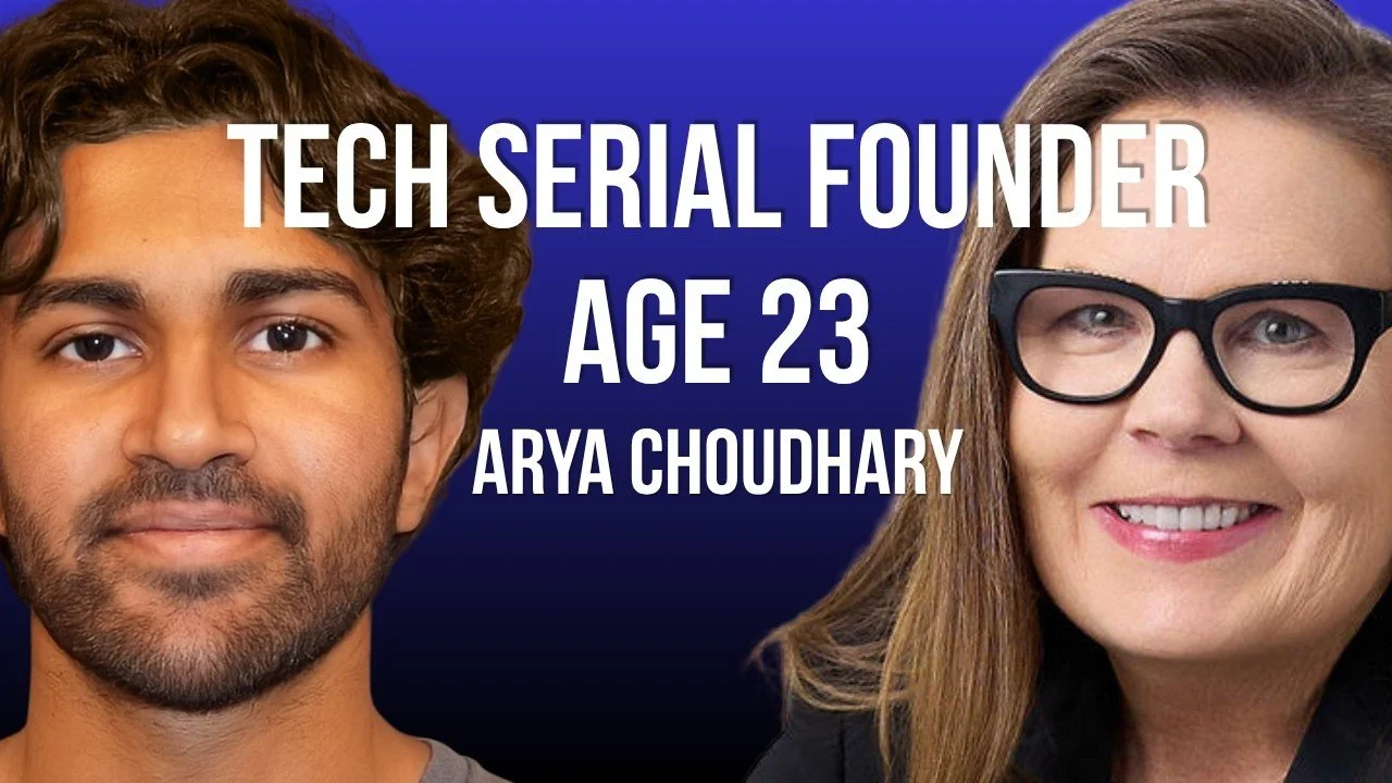 Arya Choudhary: Young Tech Serial Founder (age 23!)