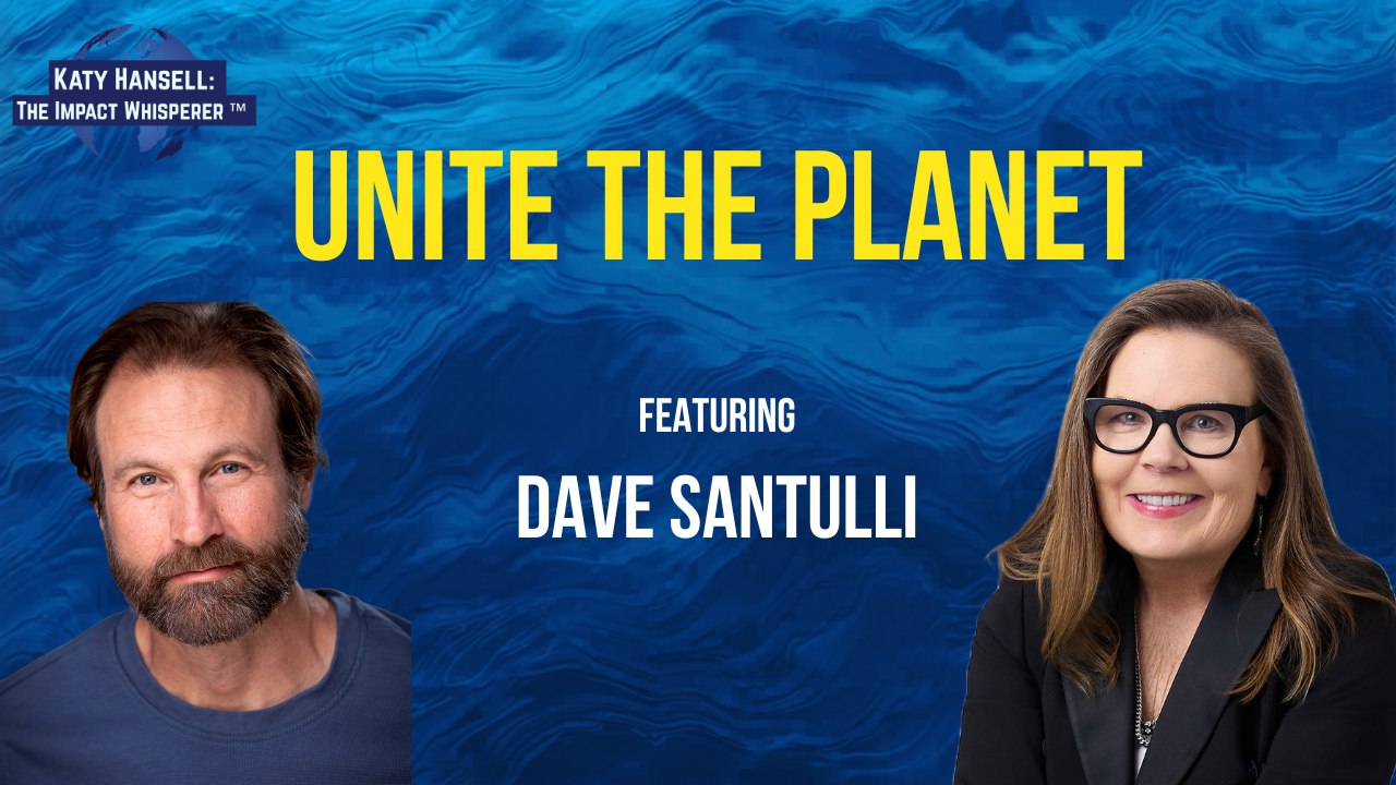 Unite the Planet with Dave Santulli