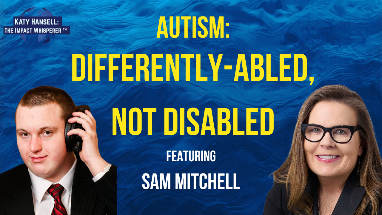 Autism: Differently Abled, Not Disabled