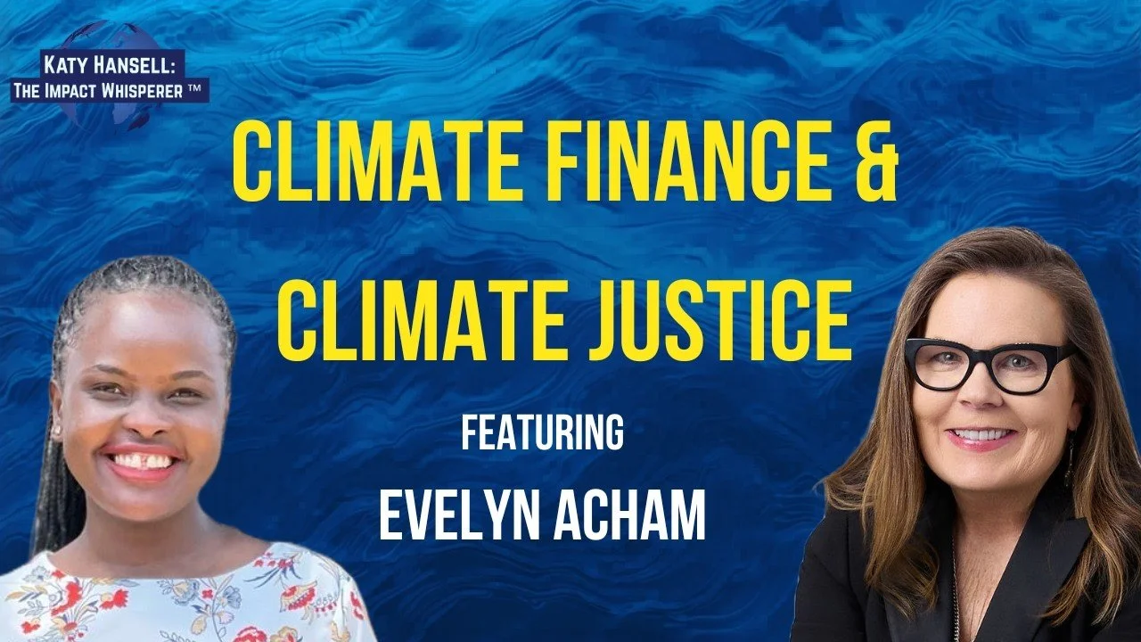 Climate Justice, Adaptation Finance, &amp; Grassroots Coalitions with Ugandan Activist Evelyn Acham