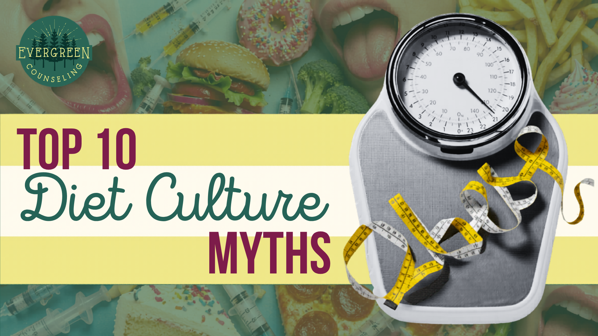 Top 10 Diet Culture Myths&nbsp;