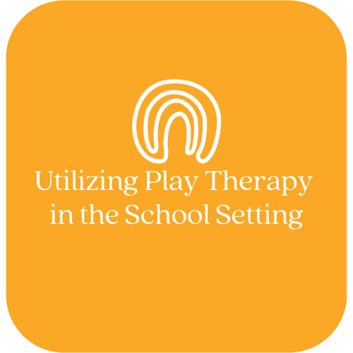 Utilizing Play Therapy in the School Setting