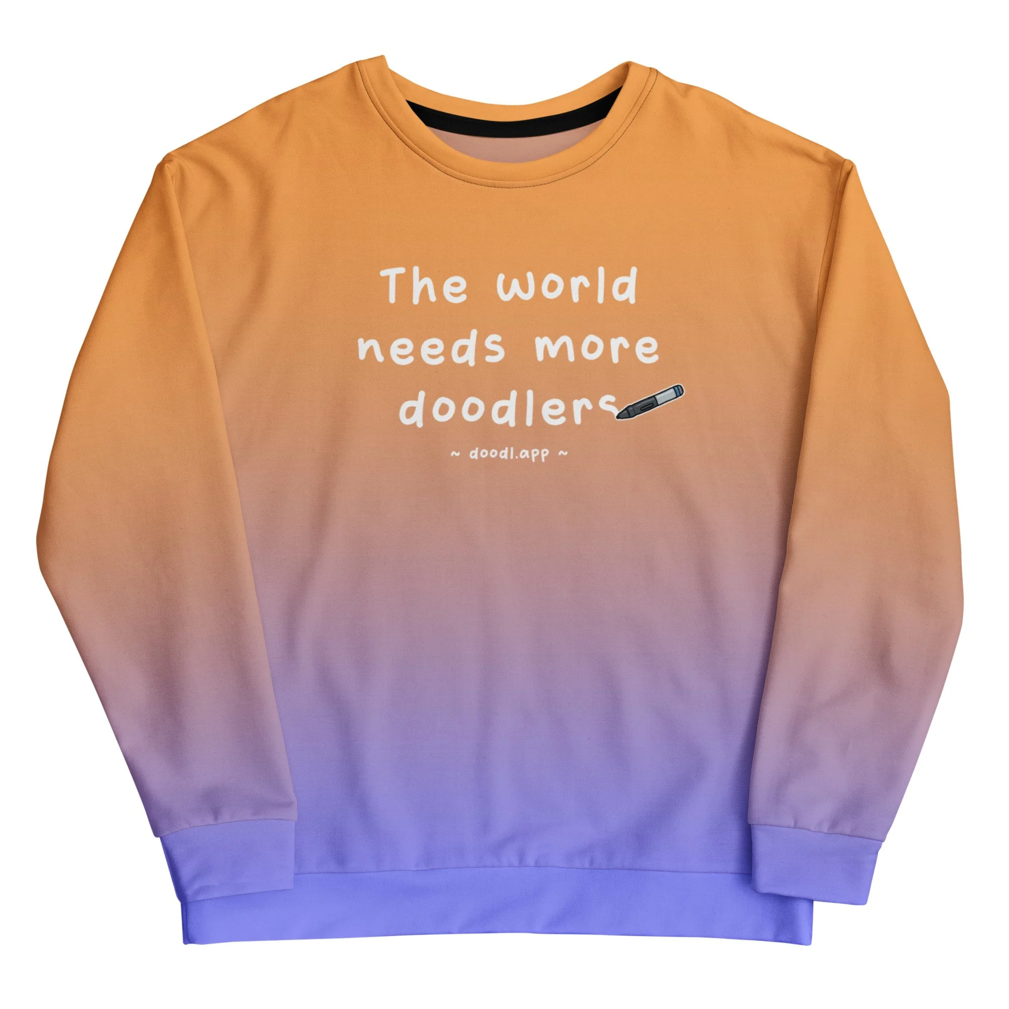 The World Needs More Doodlers Gradient Sweatshirt