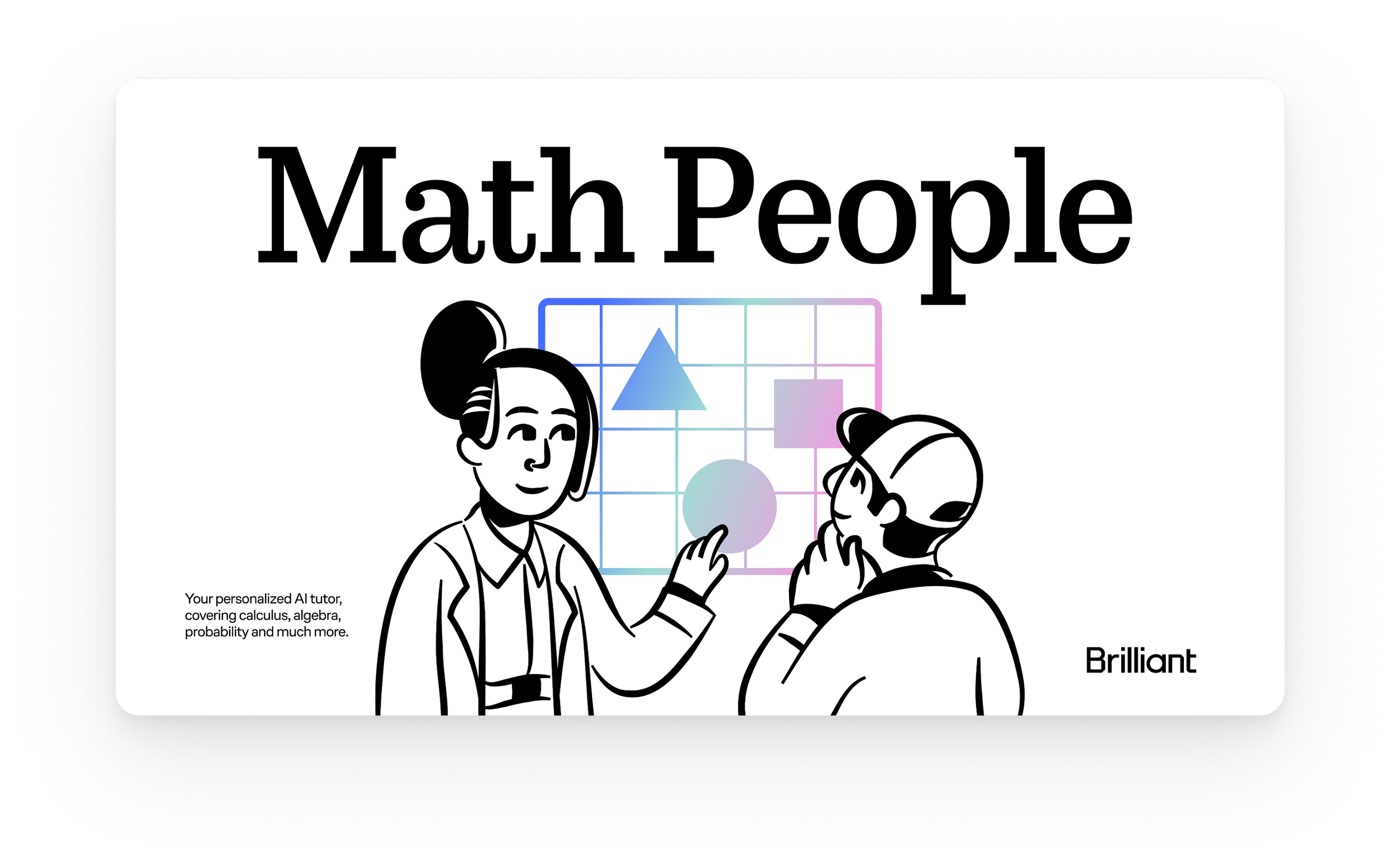 The image shows a promotional graphic for 'Math People,' featuring an illustration of two people discussing math concepts in front of a geometric grid and shapes. The text mentions personalized AI tutoring in calculus, algebra, probability, and more,