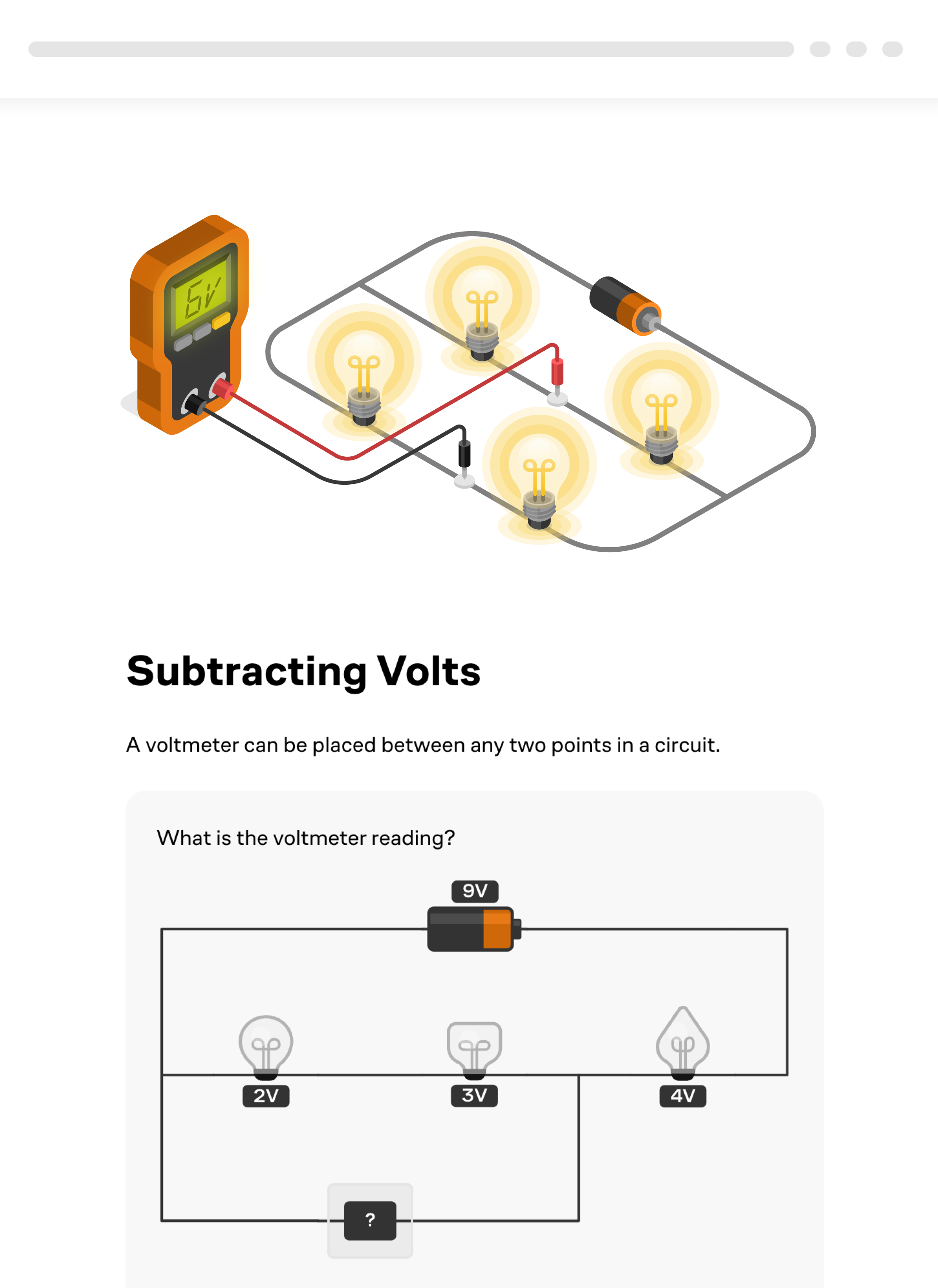 Diagram of a circuit using a voltmeter to measure the voltage between points in the circuit. The circuit contains a 9V power source, three light bulbs, wires, and a black box connecting different voltages labeled 2V, 3V, and 4V.