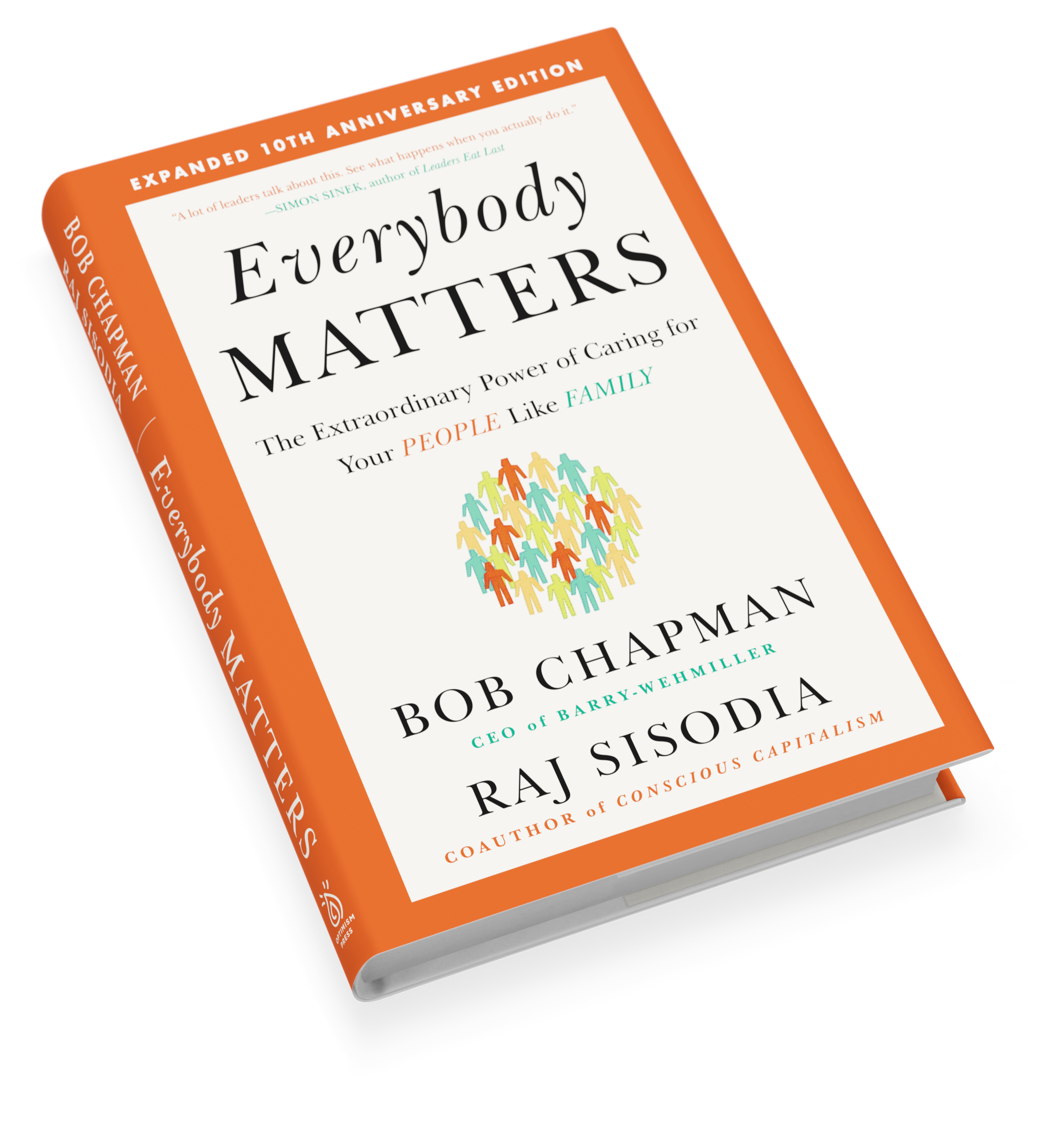 Everybody Matters: The Extraordinary Power of Caring for Your People Like Family by Bob Chapman & Raj Sisodia