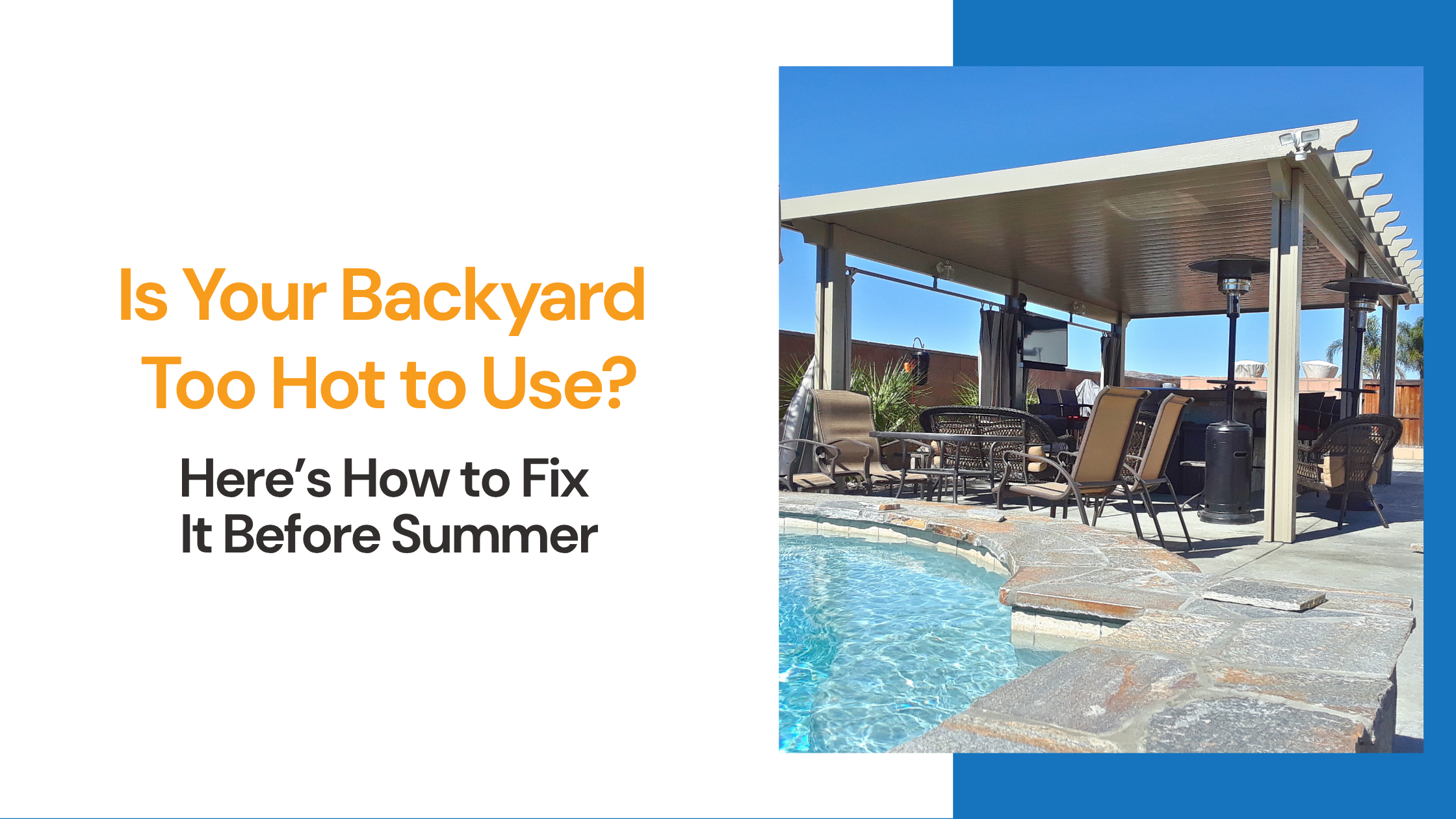 Is Your Backyard Too Hot to Use? Here’s How to Fix It Before Summer
