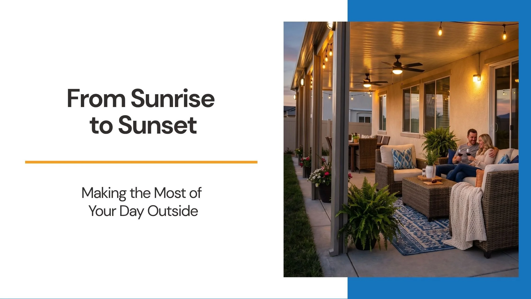 From Sunrise to Sunset: Making the Most of Your Day Outside