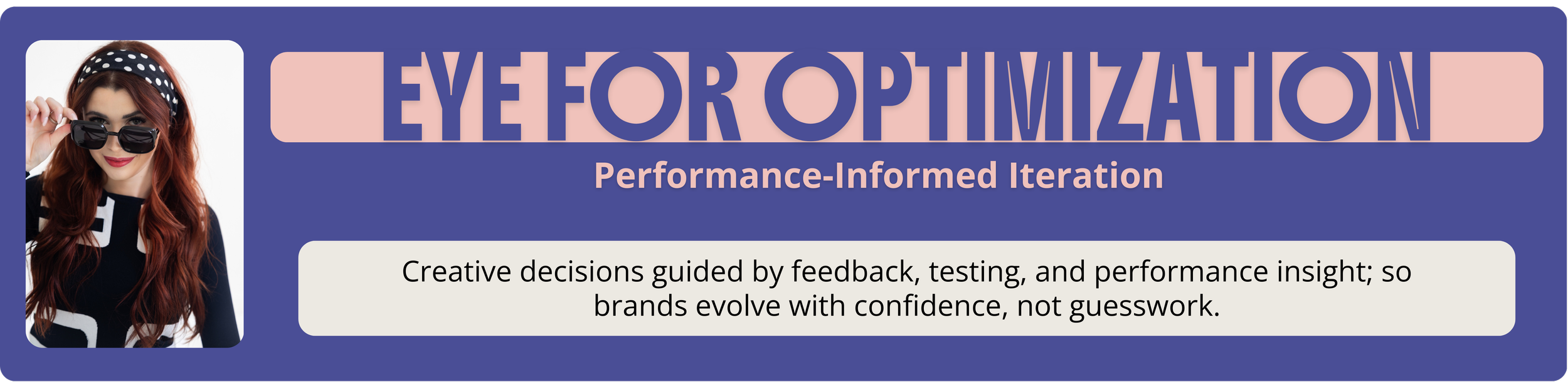 Performance-informed creative iteration guided by feedback, testing, and insight