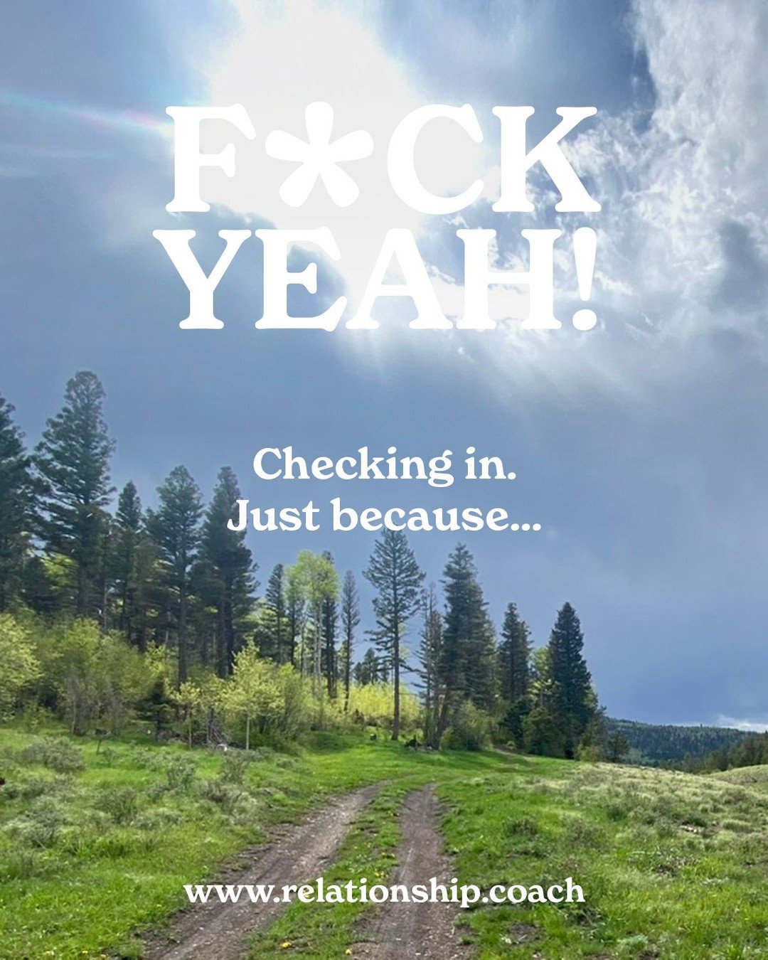 F*CK YEAH!  Checking in? Just Because? That's a definite relationship green flag. Questioning your relationship? Questioning yourself? Let's talk.  www.relationship.coach
