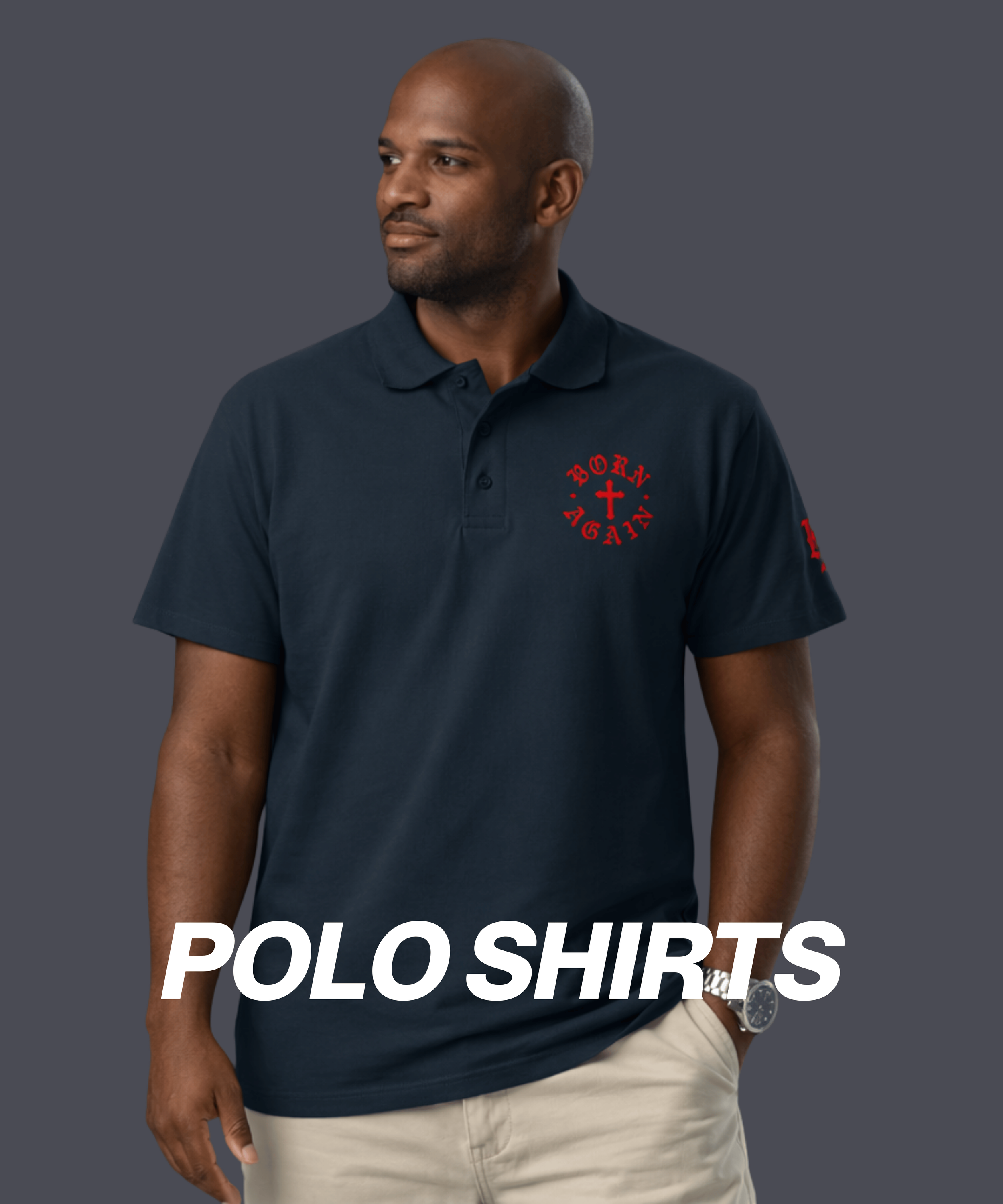 A man in a navy polo shirt with red embroidered text and a cross, standing against a gray background, with the text 'POLO SHIRTS' overlaid.