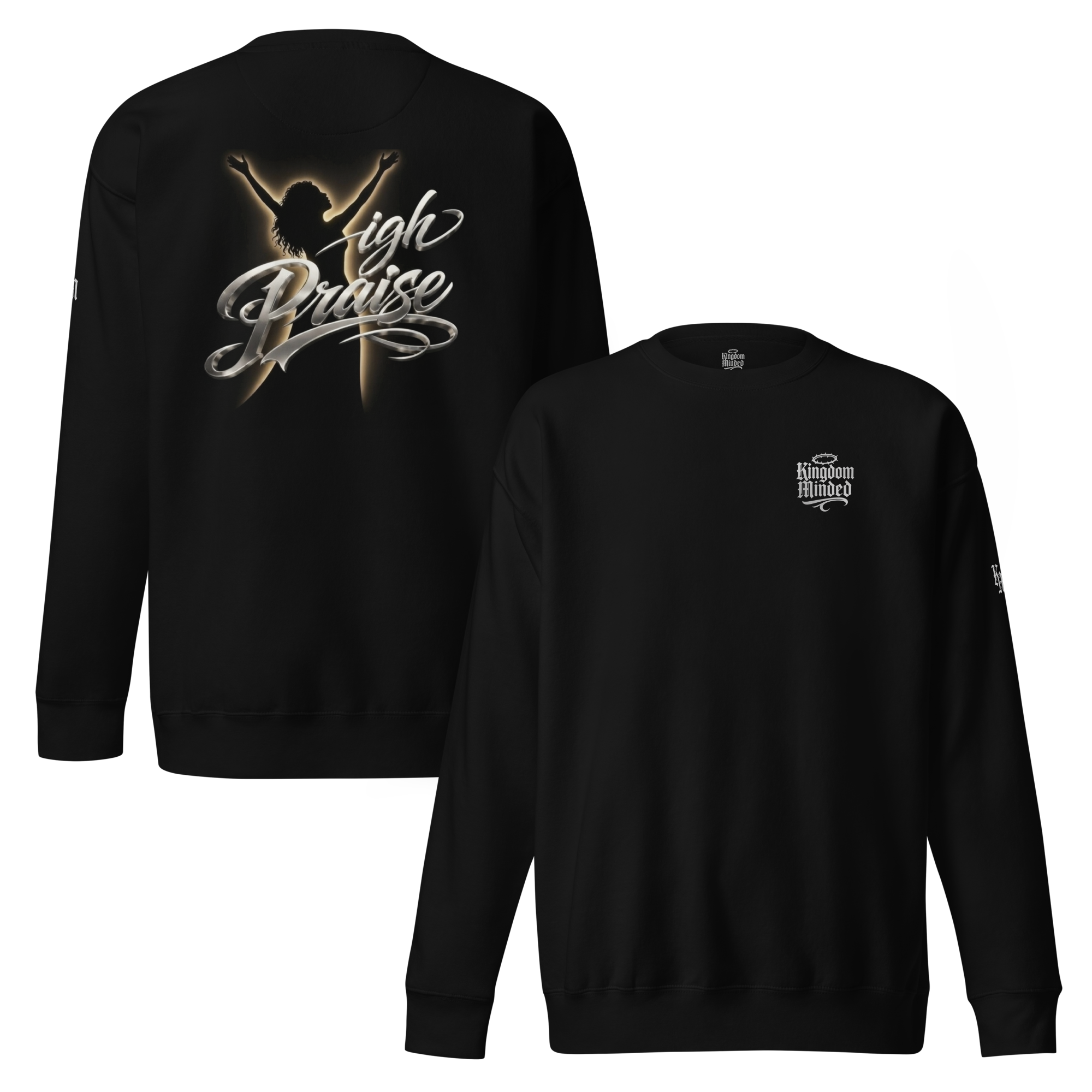 High Praise Premium Design Sweatshirt
