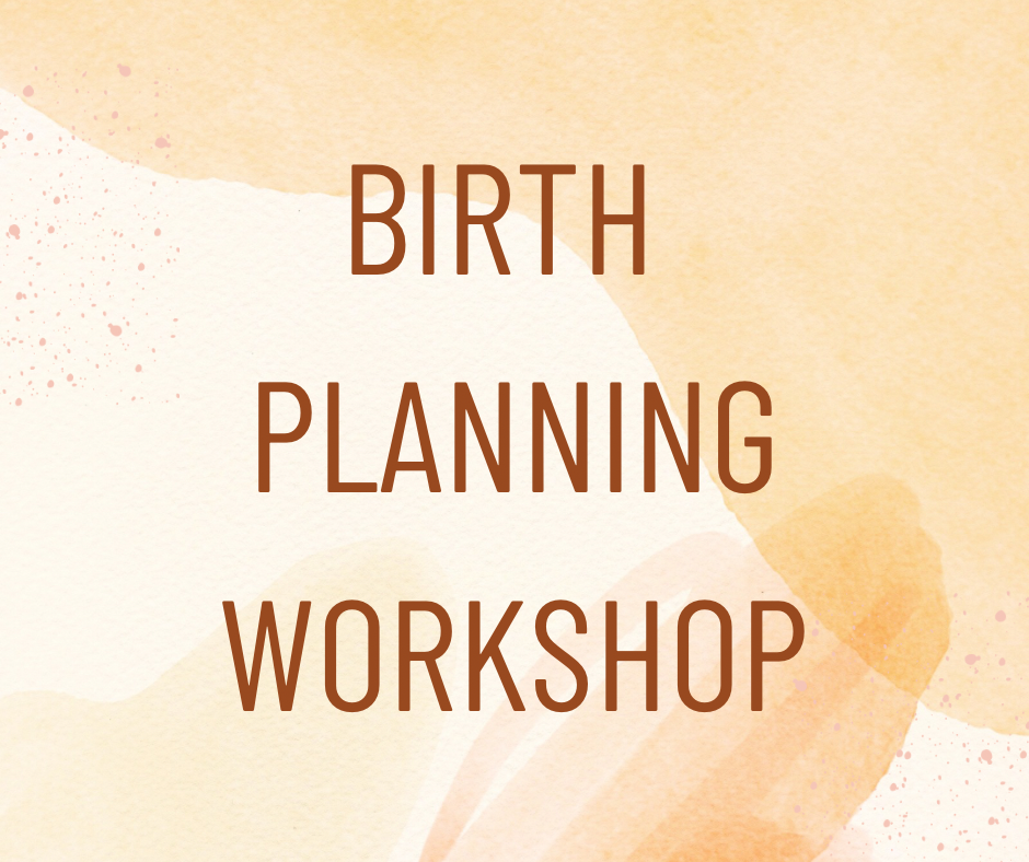 Text reading "Birth Planning Workshop" on a colorful background.