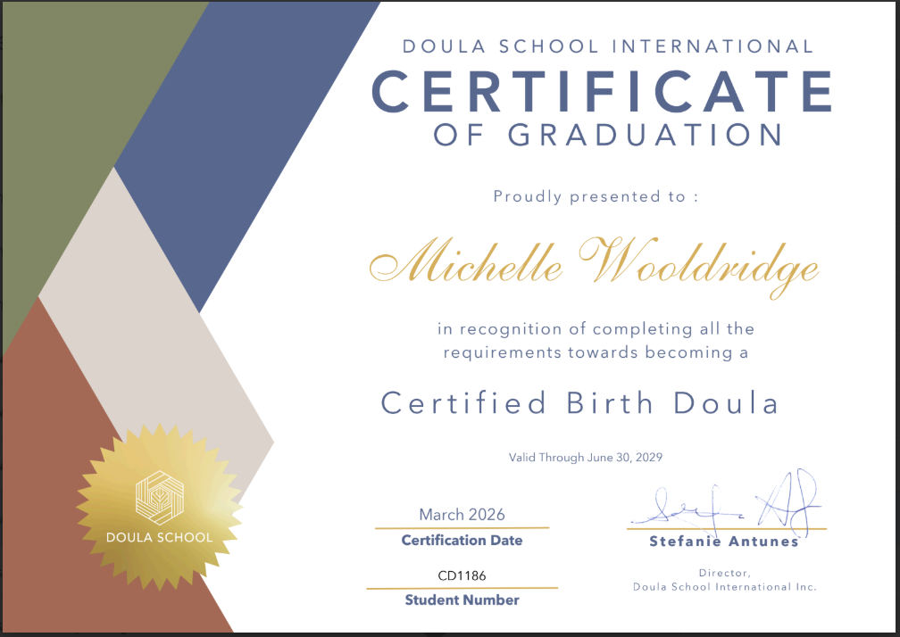 Certificate of graduation from Doula School International awarded to Michelle Wooldridge, recognizing requirements for becoming a Certified Birth Doula, valid through June 30, 2029, dated March 2026, signed by Stefanie Antunes.