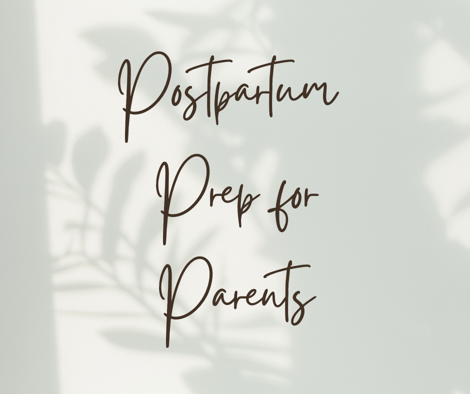 Wall decoration with the words "Postpartum Prep for Parents" written in cursive, with soft shadow and foliage shadow in the background.