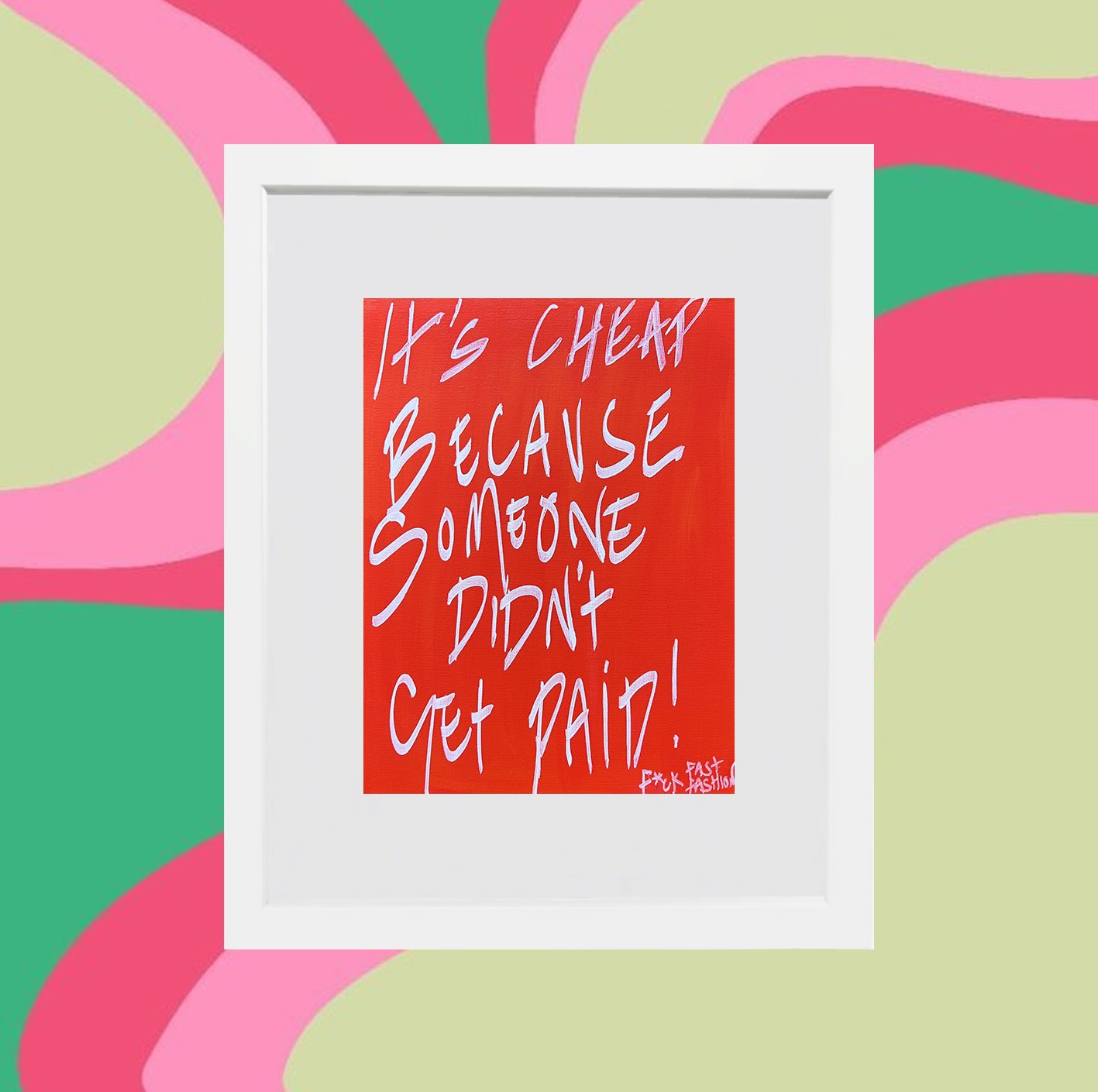 F*ck Fast Fashion Framed Print
