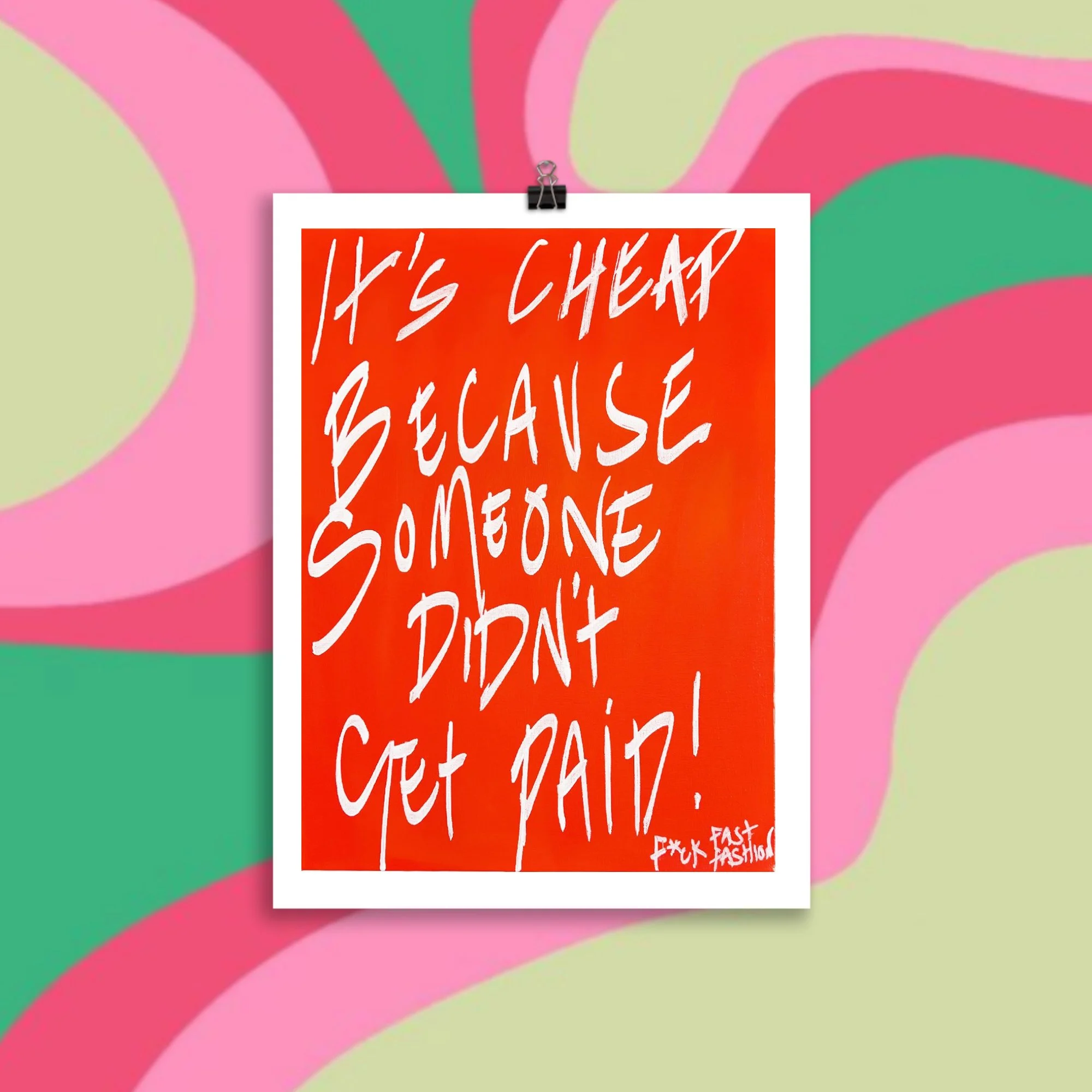 F*ck Fast Fashion A5 Print