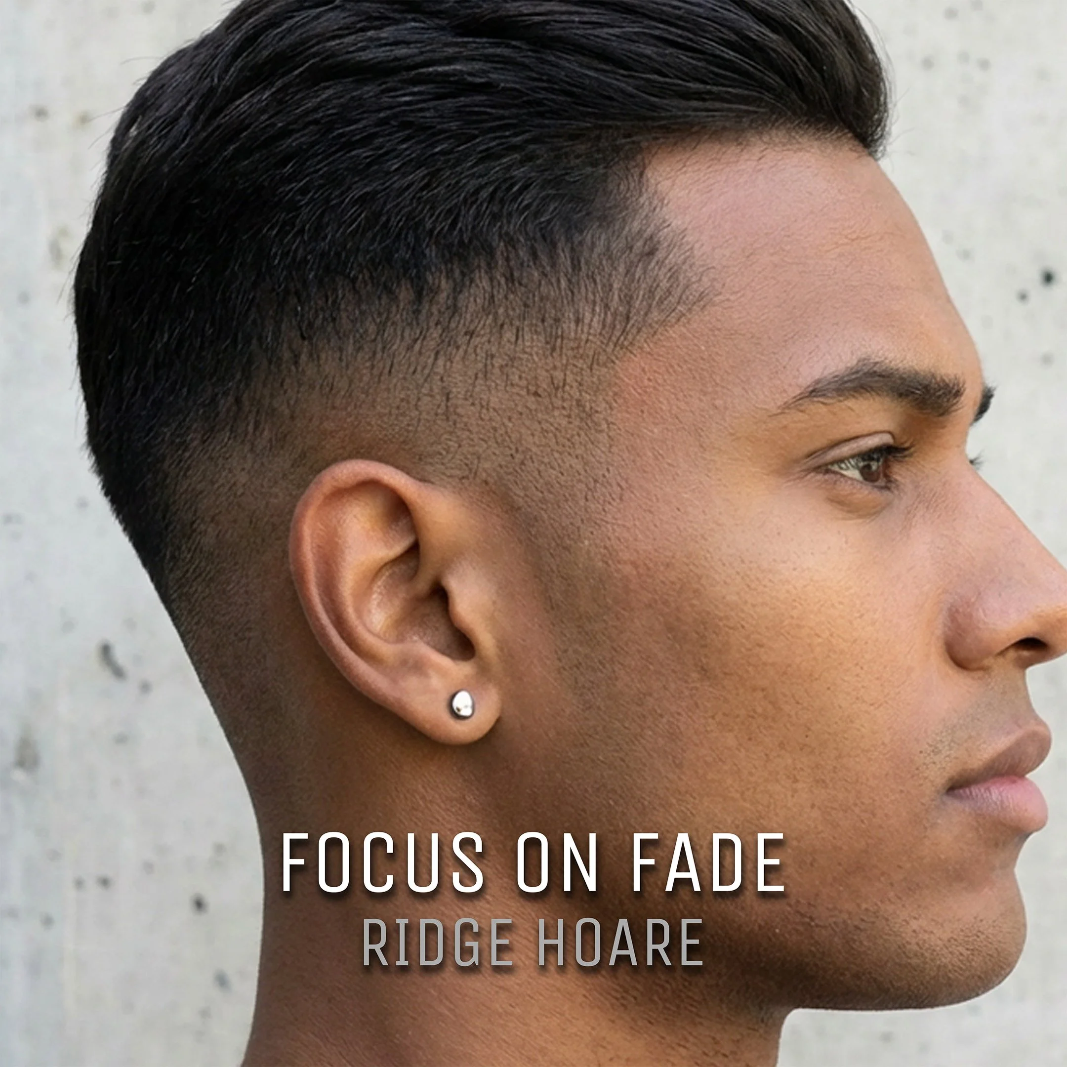Focus on Fade with Ridge Hoare