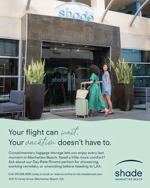 Shade Hotel Manhattan Beach — complimentary luggage storage for LAX travelers