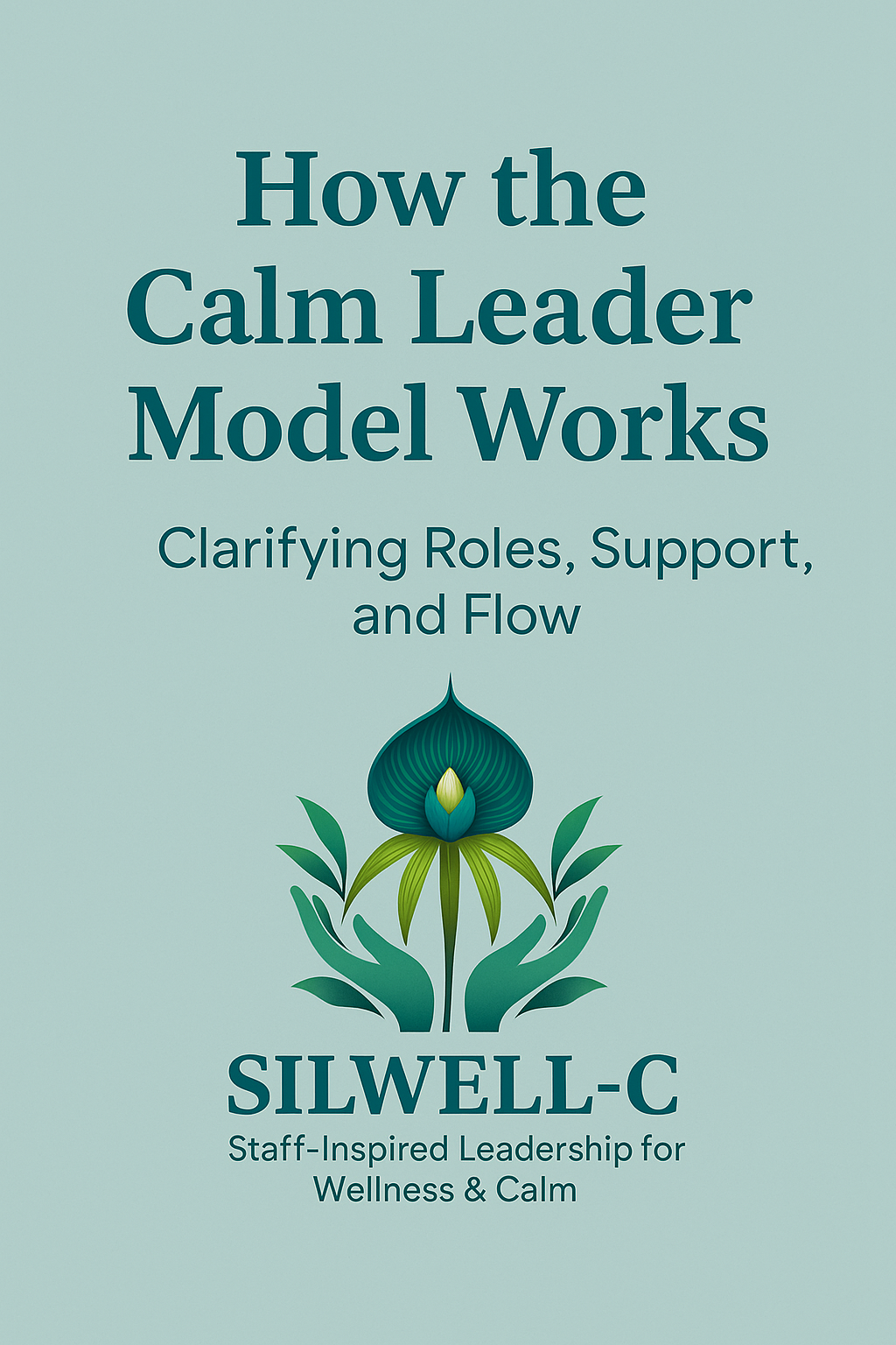 The Calm Leader Toolkit Guide