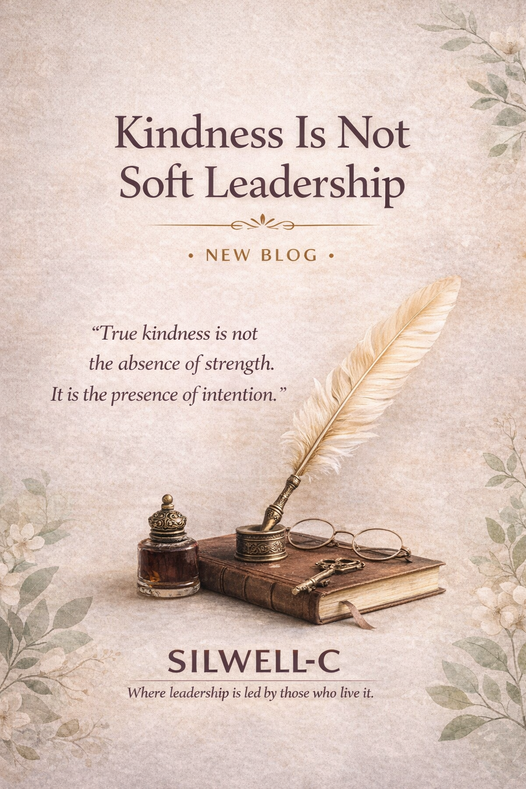 Ego &amp; Kindness in Leadership