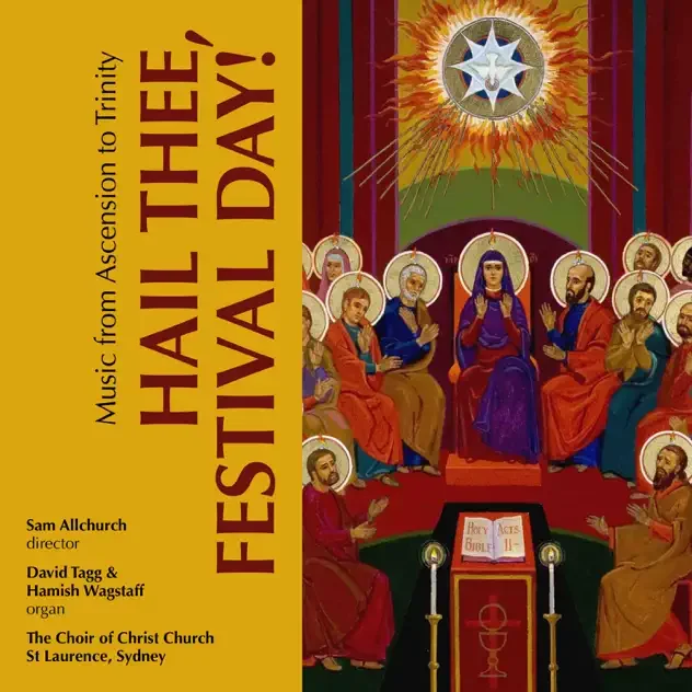 Album cover for 'Music from the Ascension to Trinity: Hail Thee Festival Day!', directed by Sam Allchurch. It features a religious illustration of Jesus Christ and apostles in a church setting, with a radiant celestial symbol at the top center.